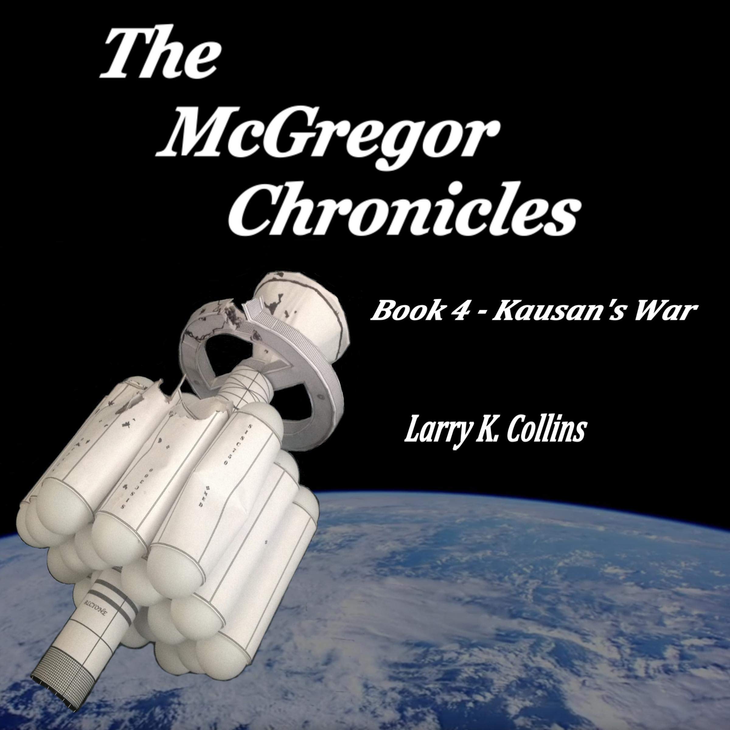 The McGregor Chronicles: Book 4 - Kaùsan’s War