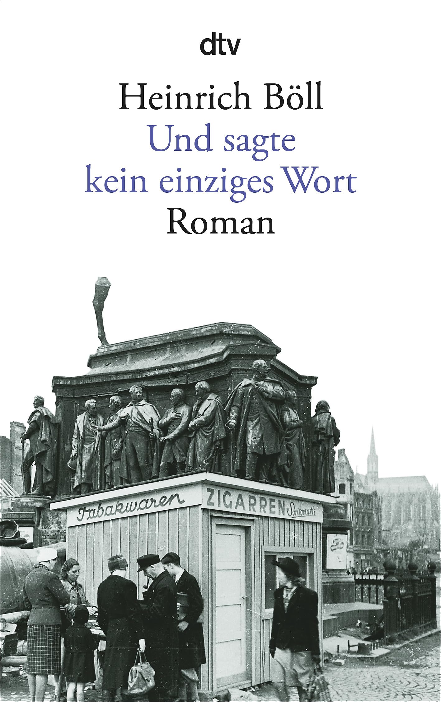 Und sagte kein einziges Wort: Roman