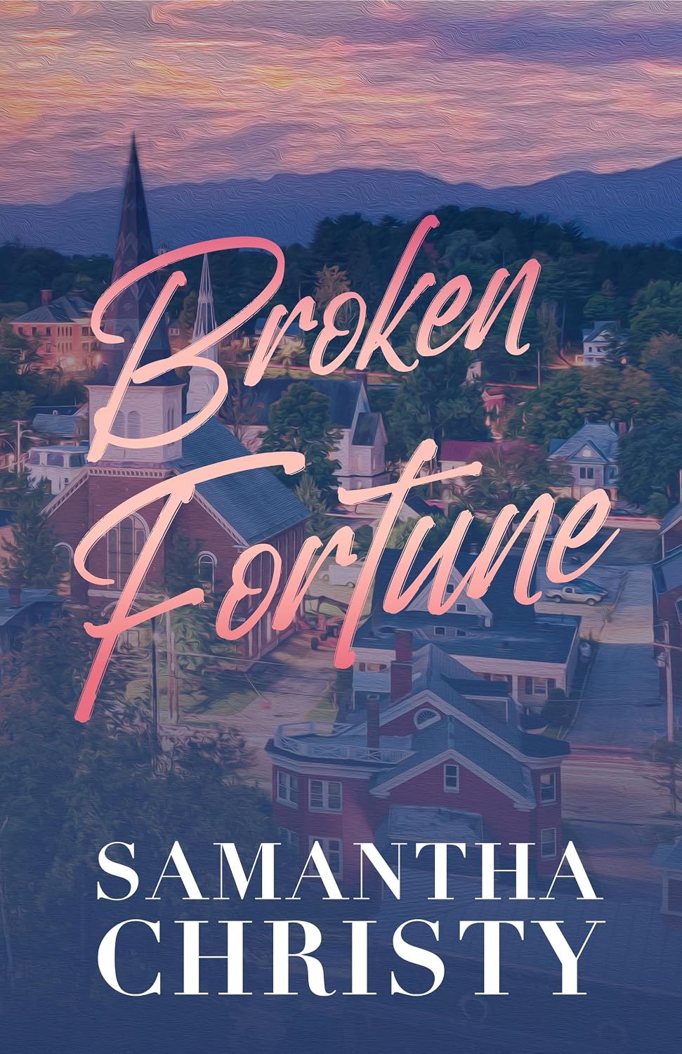 Broken Fortune: A Small Town, Single Dad Romance