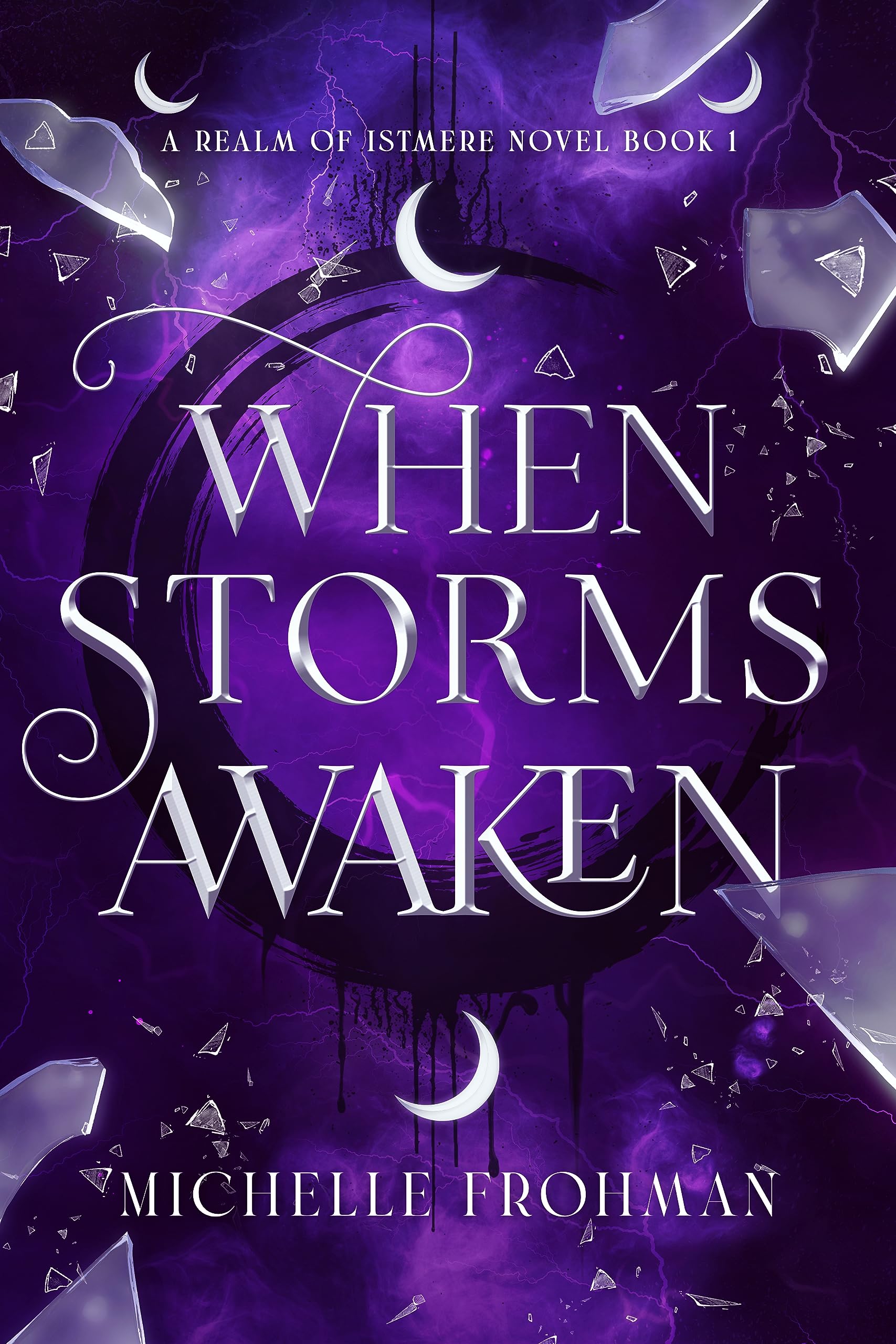 When Storms Awaken: A Witch x Shapeshifter Enemies to Lovers Fantasy Romance (Realm of Istmere Book 1) (English Edition)