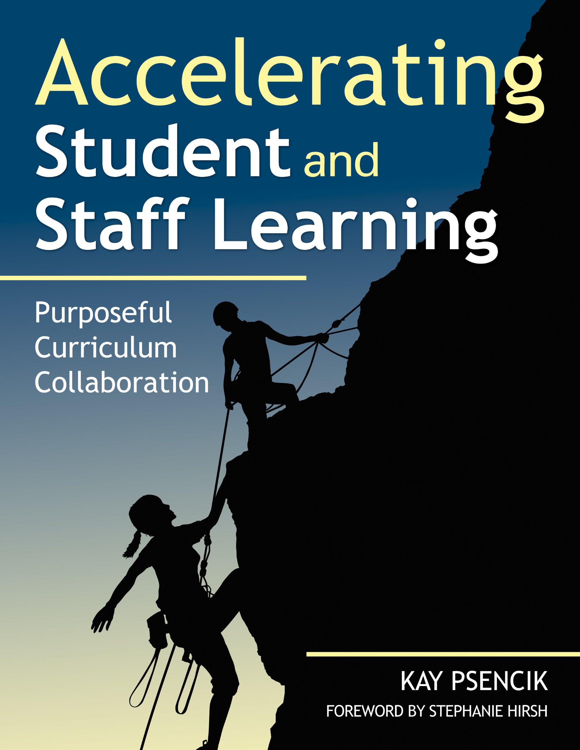 Accelerating Student and Staff Learning: Purposeful Curriculum Collaboration