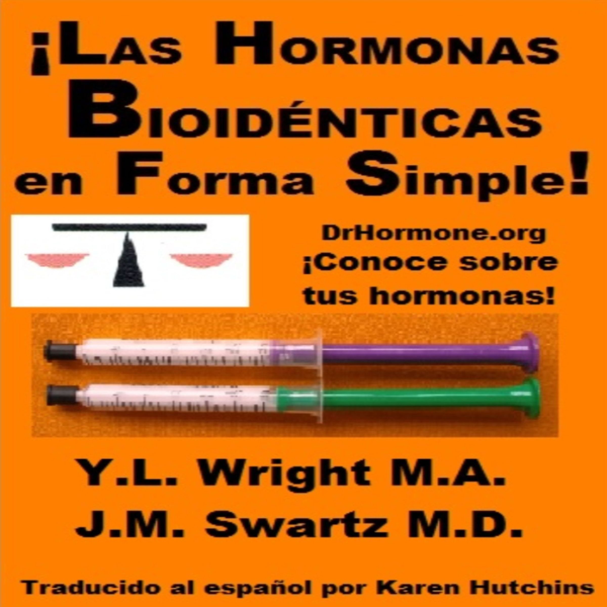 ¡Las hormonas bioidénticas en forma simple!
