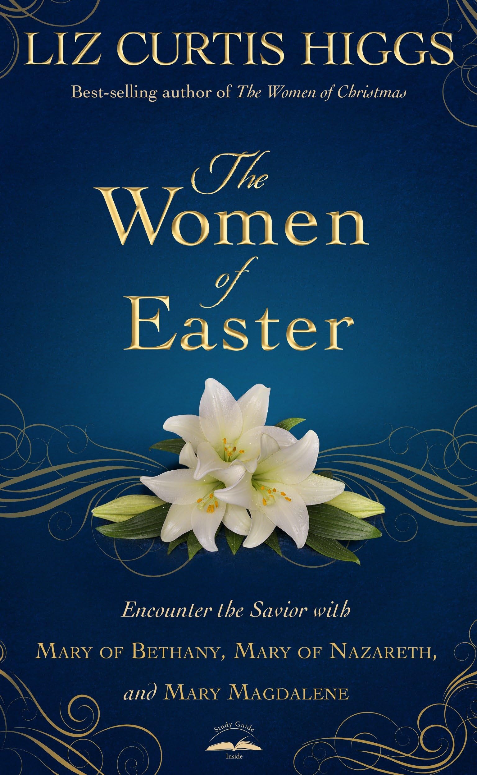 The Women of Easter: Encounter the Savior with Mary of Bethany,