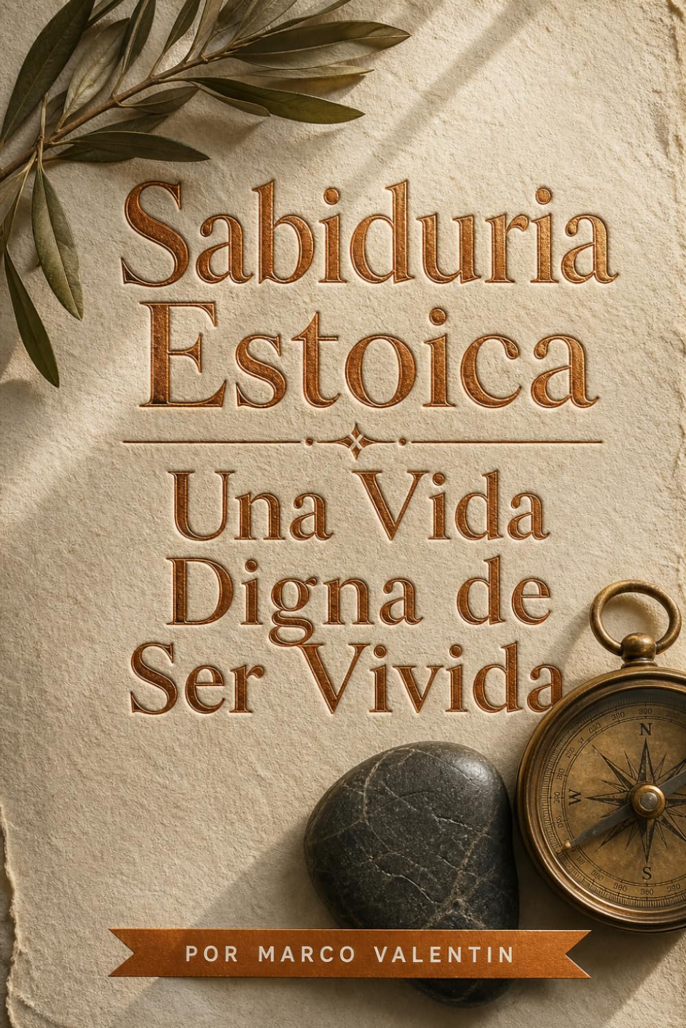 Sabiduría Estoica Una Vida Digna de Ser Vivida