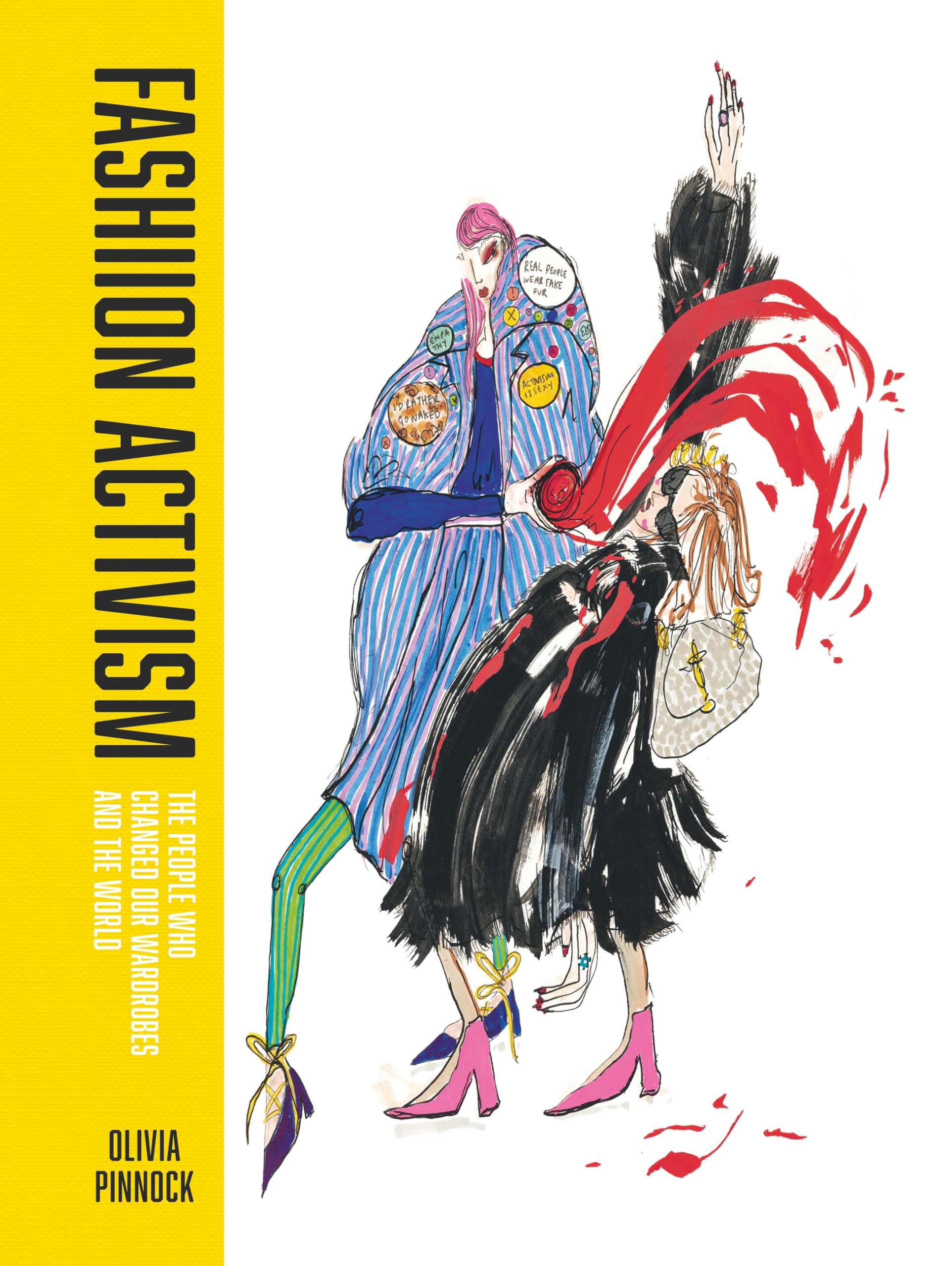 Fashion Activism: The People Who Saved Our Wardrobes and Our World