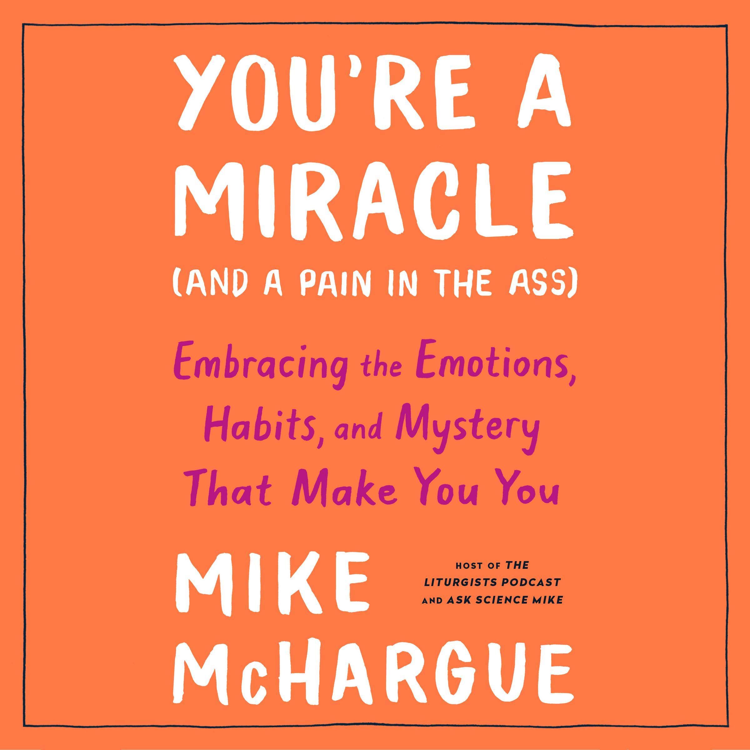 Cover art for You're a Miracle (and a Pain in the Ass)