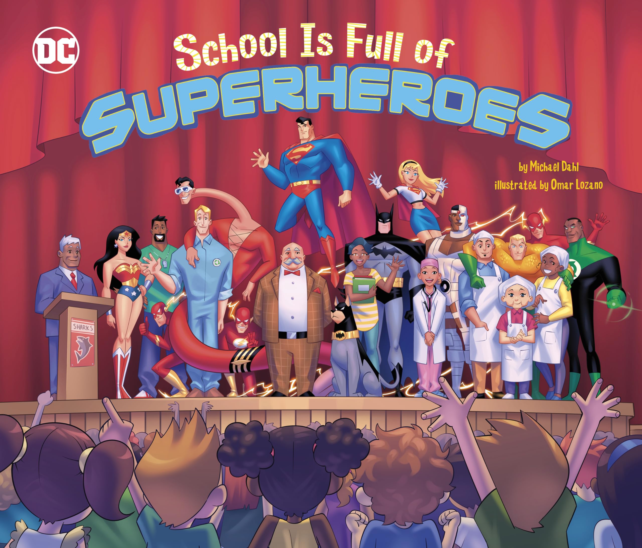 School Is Full of Superheroes (Dc Super Heroes): Dahl, Michael, Lozano ...