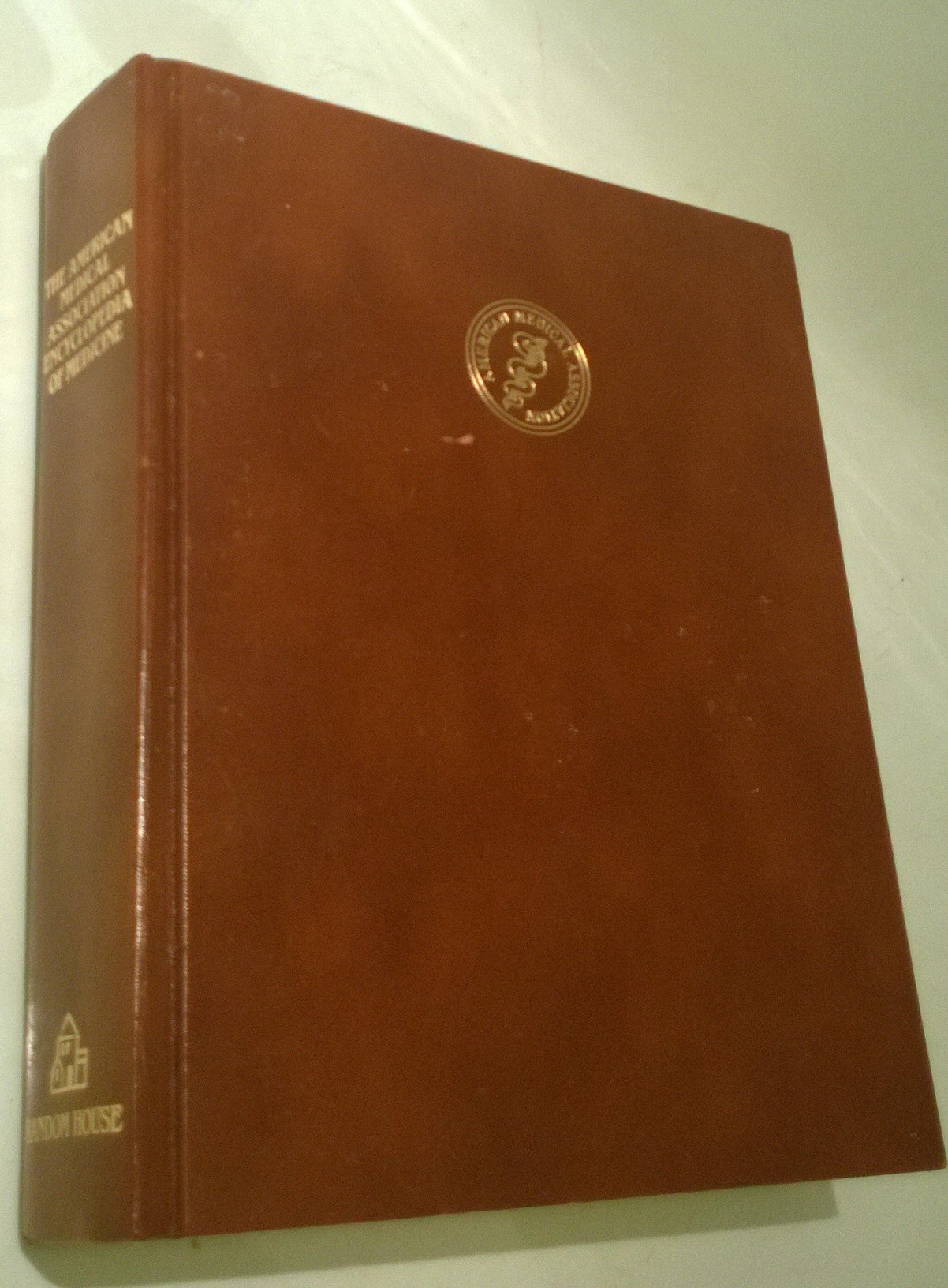 The American Medical Association Encyclopedia of Medicine: An A-Z Reference Guide to Over 5,000 Medical Terms Including Symptoms, Diseases, Drugs and Treatments