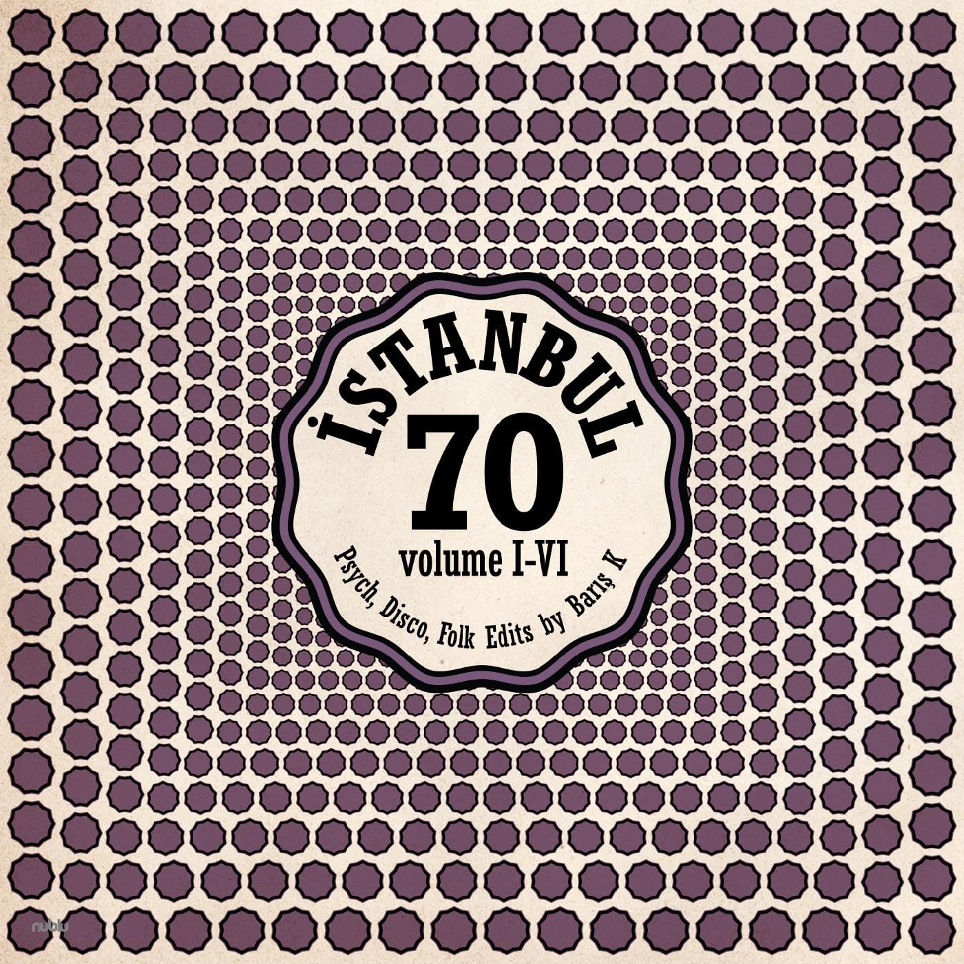 BARIS K/VARIOUS - Istanbul 70: Psych Disco Folk Edits By Baris K Vol I-VI - 2xLP