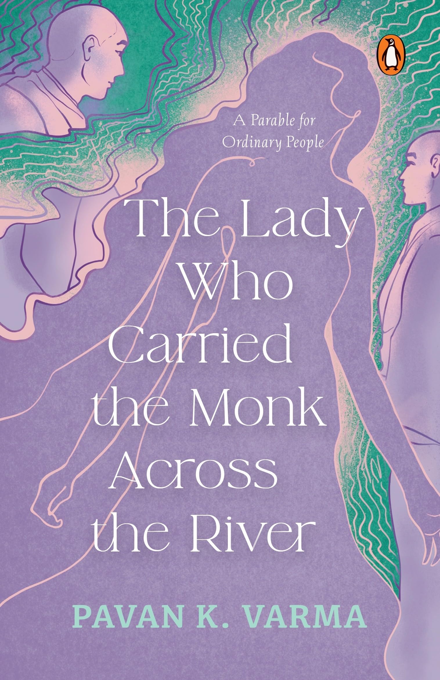 The Lady Who Carried the Monk Across the River The Parable for Ordinary People