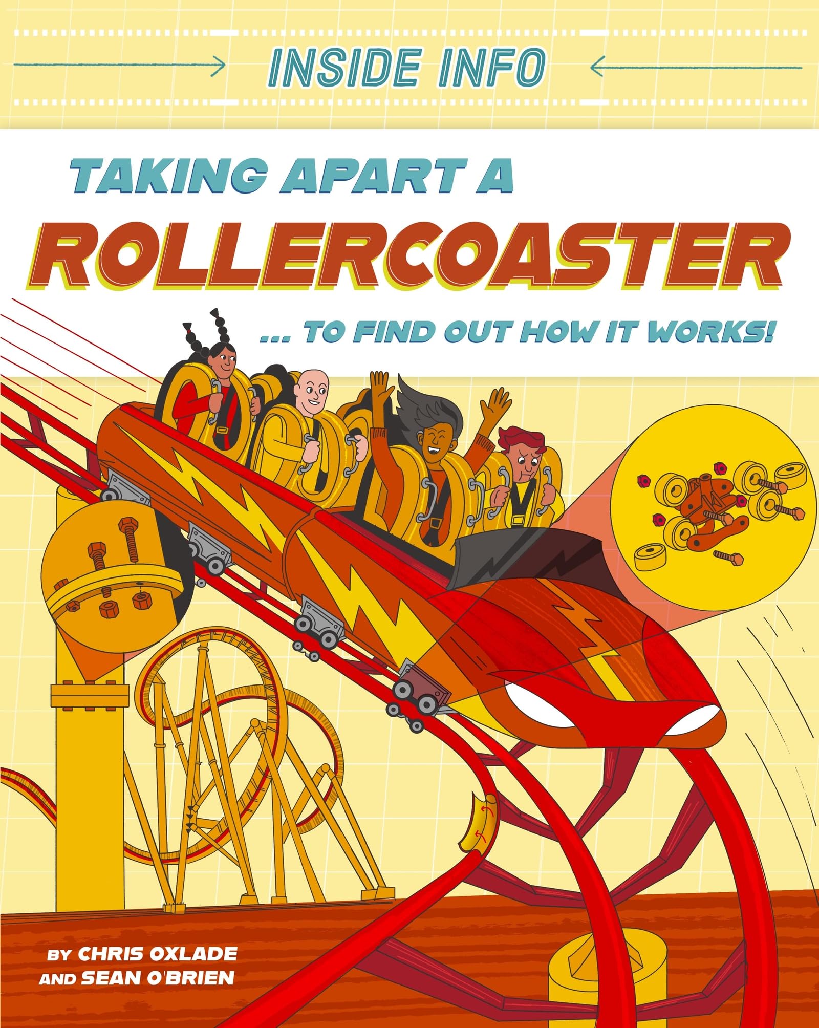 Chris Oxlade Inside Info: Taking Apart a Rollercoaster Paperback Book