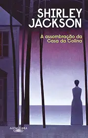A assombração da Casa da Colina (Nova edição)