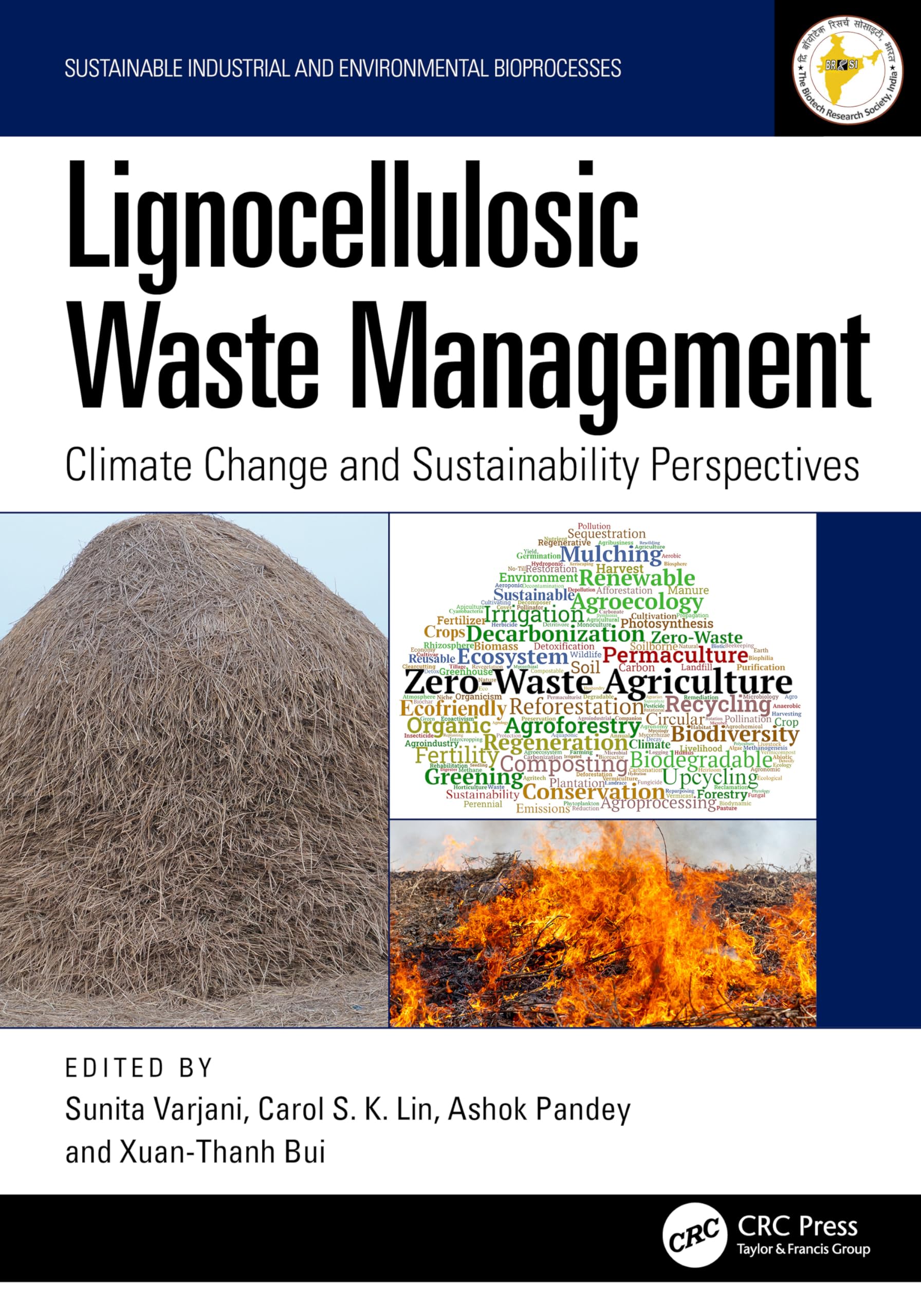 Lignocellulosic Waste Management: Climate Change and Sustainability Perspectives (Sustainable Industrial and Environmental Bioprocesses)