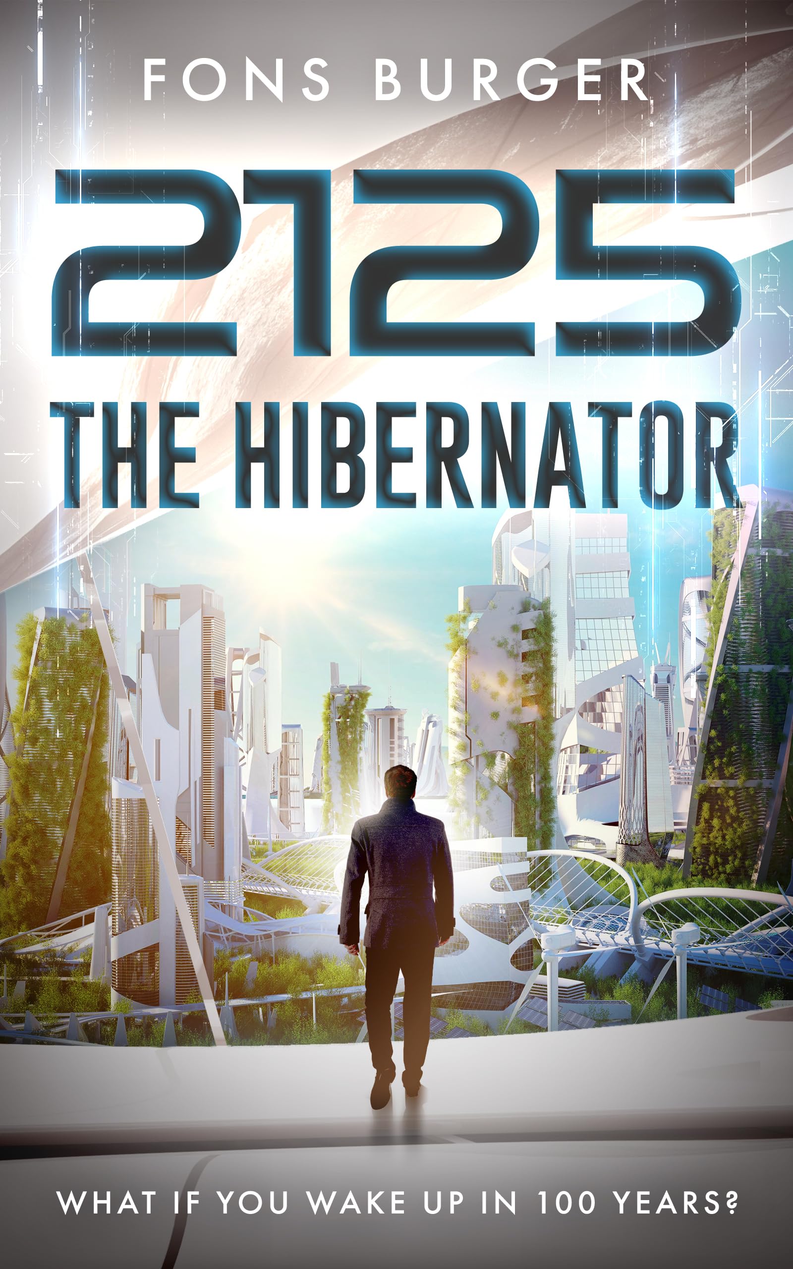 2125 - The Hibernator: What if you wake up in 100 years?