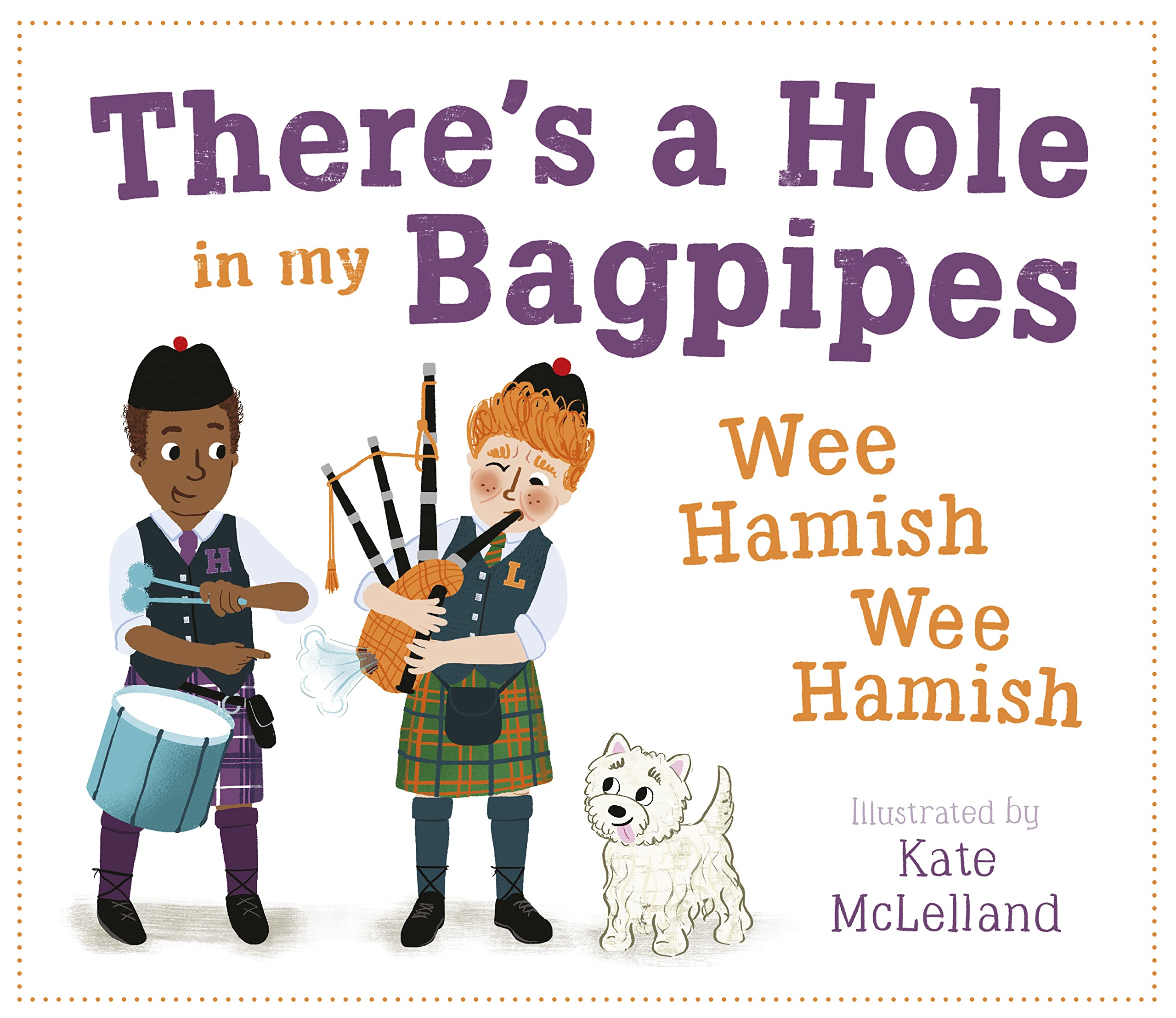 There's a Hole in my Bagpipes, Wee Hamish, Wee Hamish (Picture Kelpies)