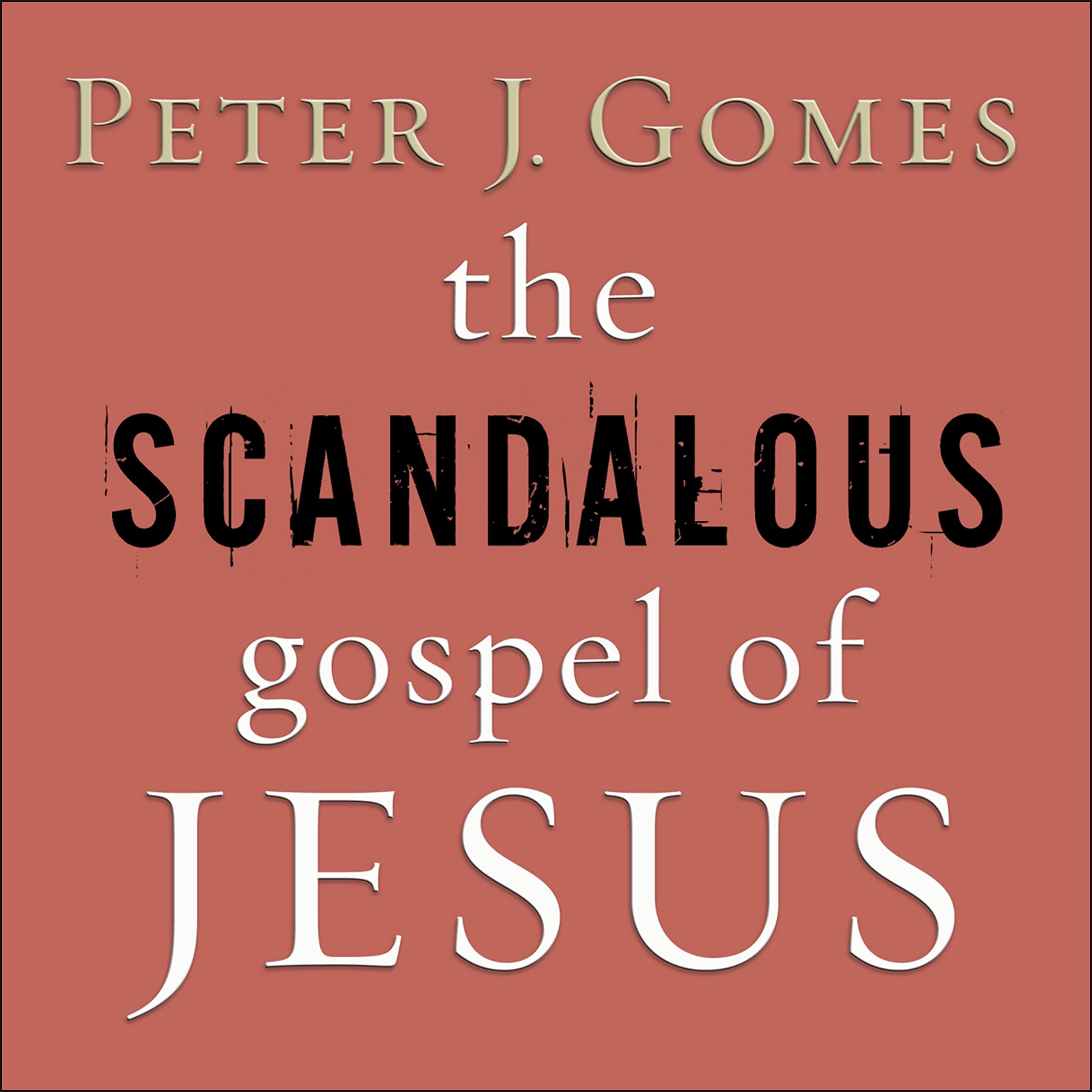 Cover art for The Scandalous Gospel of Jesus