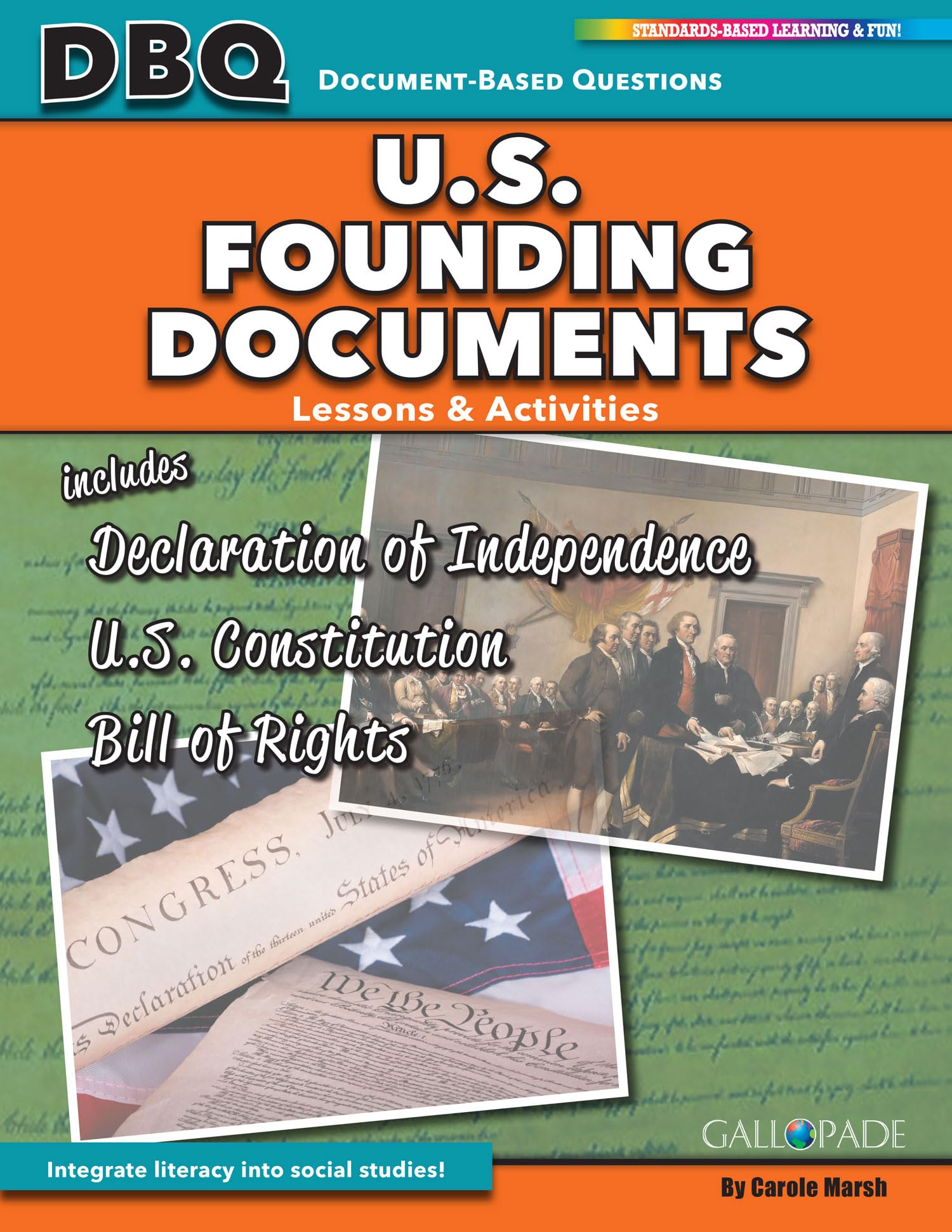 U.S. Founding Documents: The Declaration of Independence, U.S. Constitution, and Bill of Rights (Dbq Lessons & Activities)