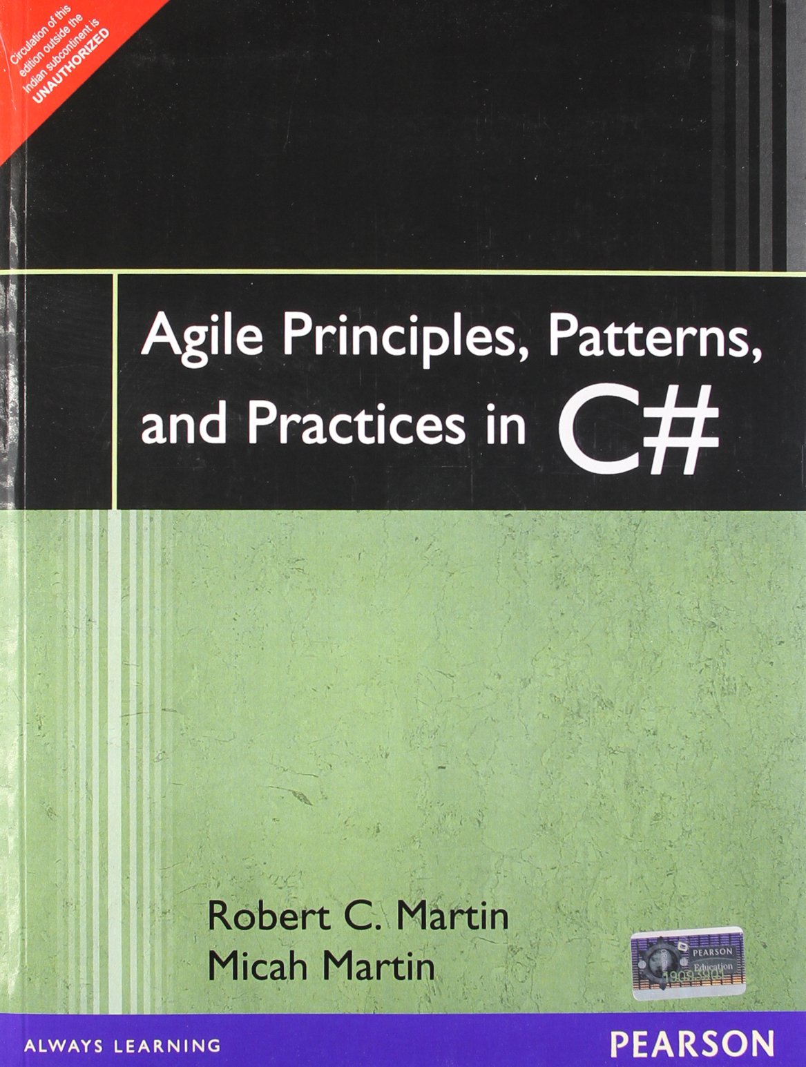Agile Principles, Patterns, and Practices in C# (Robert C. Martin Series)