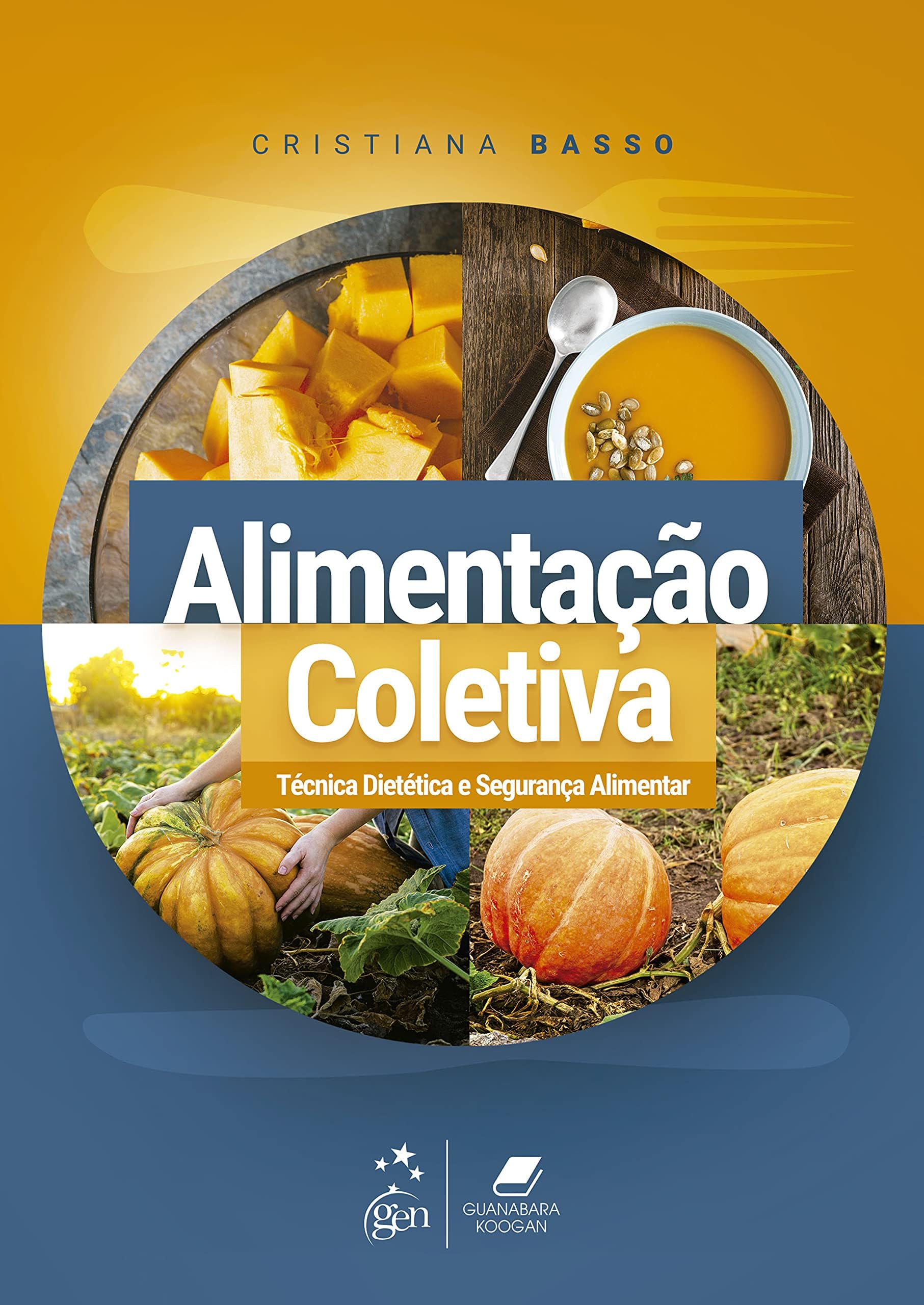 UnknownBook, Dietary Technical Food Dietary Safety Alimen 1/21 [LS] Guanabara Koogan Livro, Alimentação Coletiva Técnica Dietética Segurança Alimen 1/21 [LS]
