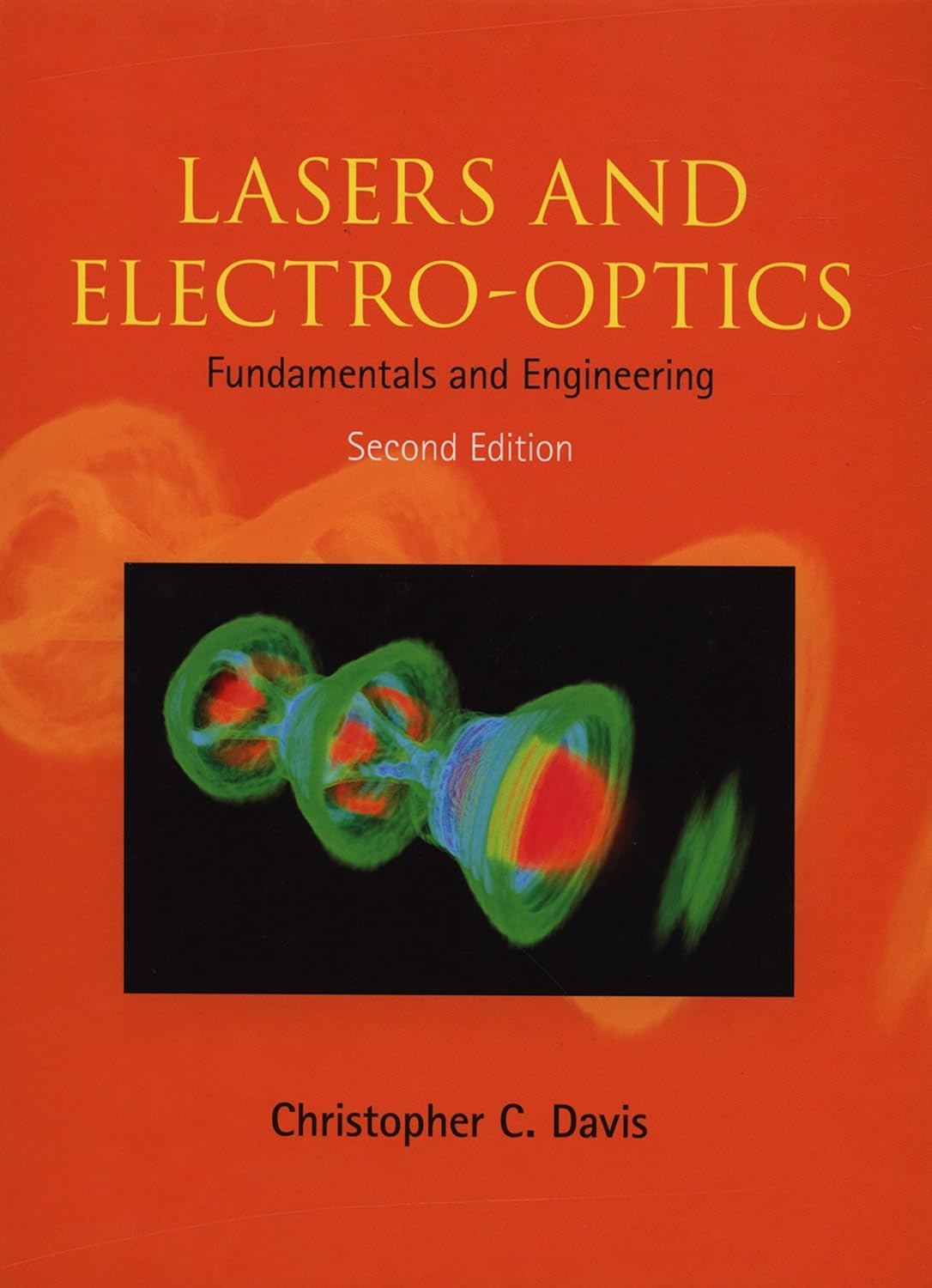 Lasers and Electrooptics Fundamentals and Engineering Davis