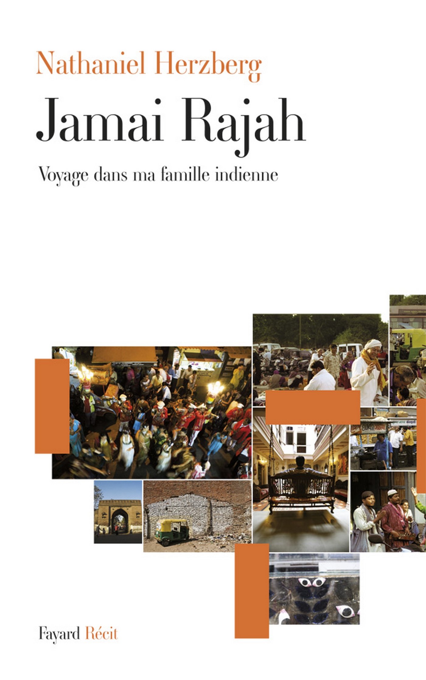 Jamai Rajah: Voyage dans ma famille indienne (Littérature Française) (French Edition)