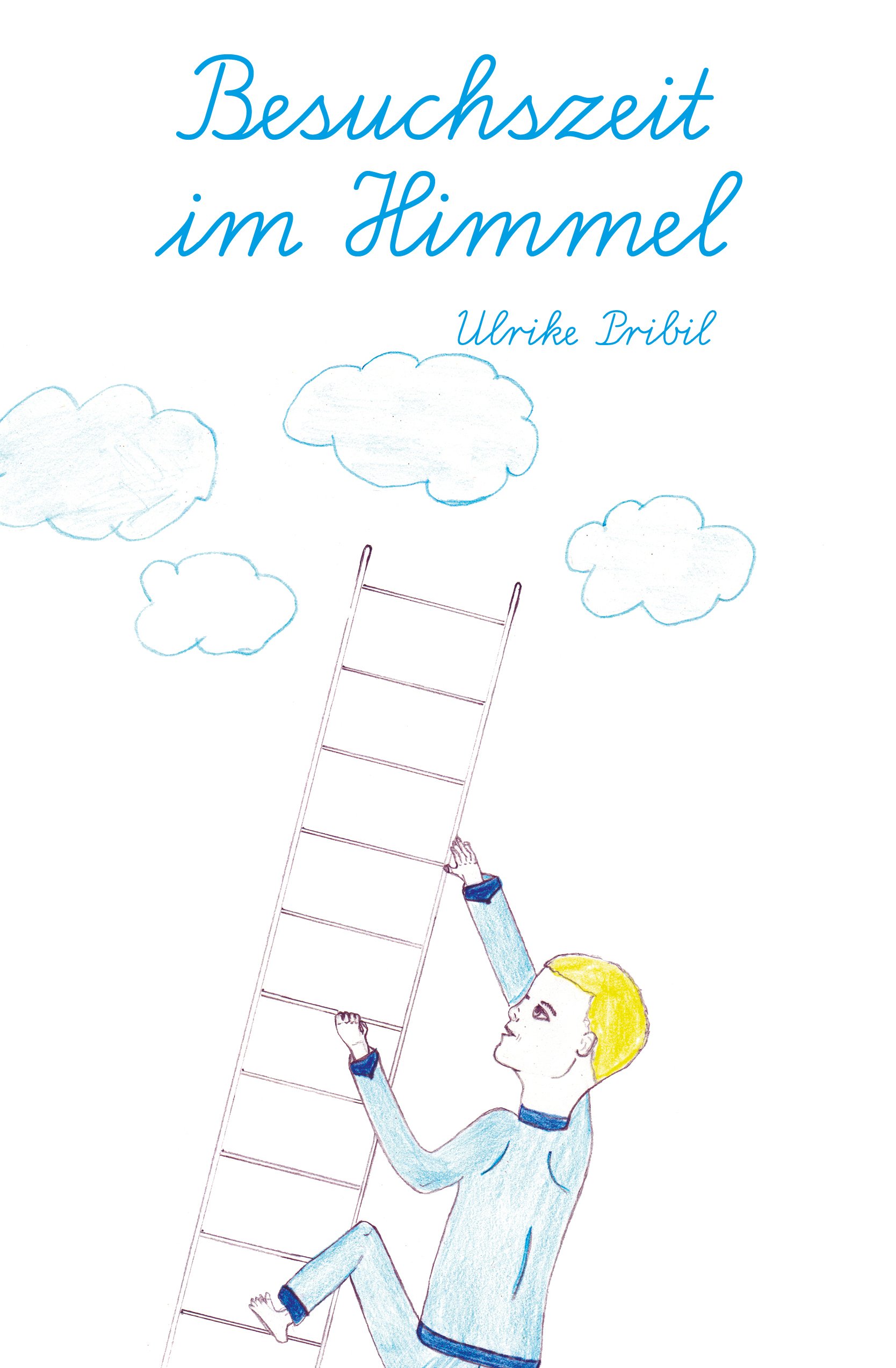 Besuchszeit im Himmel - Trauerarbeit mit Kindern