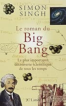 Download Le roman du Big Bang : La plus importante découverte scientifique de tous les temps PDF
