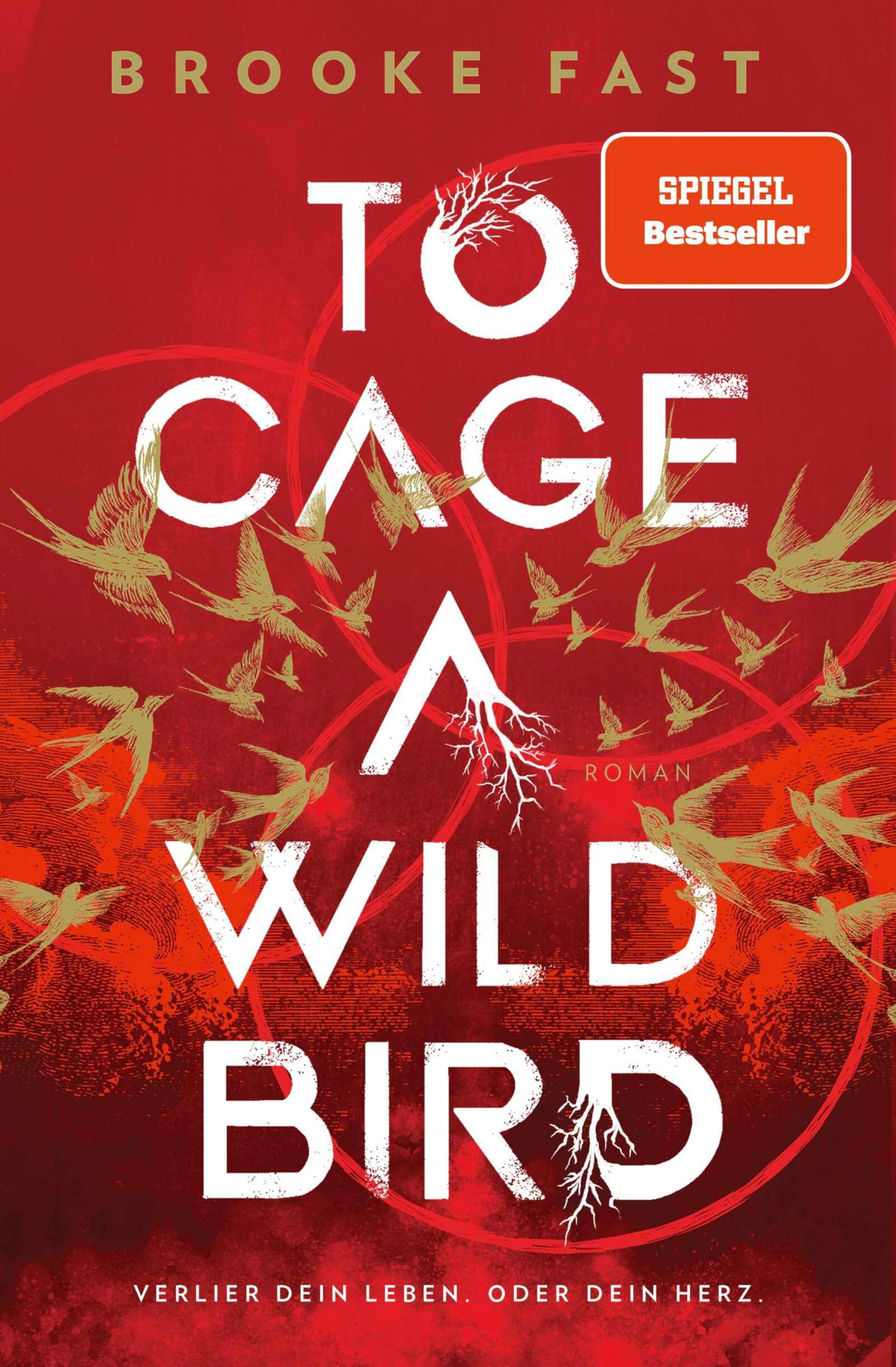 To Cage a Wild Bird: Verlier dein Leben. Oder dein Herz | Enemies-to-Lovers Romantasy trifft Dystopie (Divided Fates 1) (German Edition)
