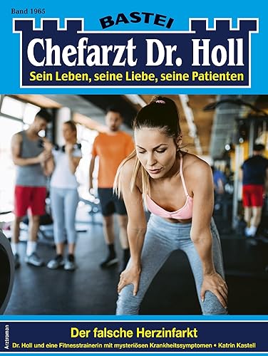 Chefarzt Dr. Holl 1965: Der falsche Herzinfarkt