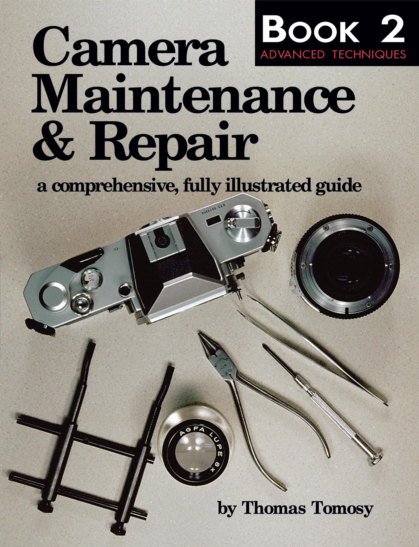 Buy Camera Maintenance And Repair Book 2: A Comprehensive, Fully Illustrated Guide (Camera Maintenance & Repair Series Vol.2) — BookShops.in