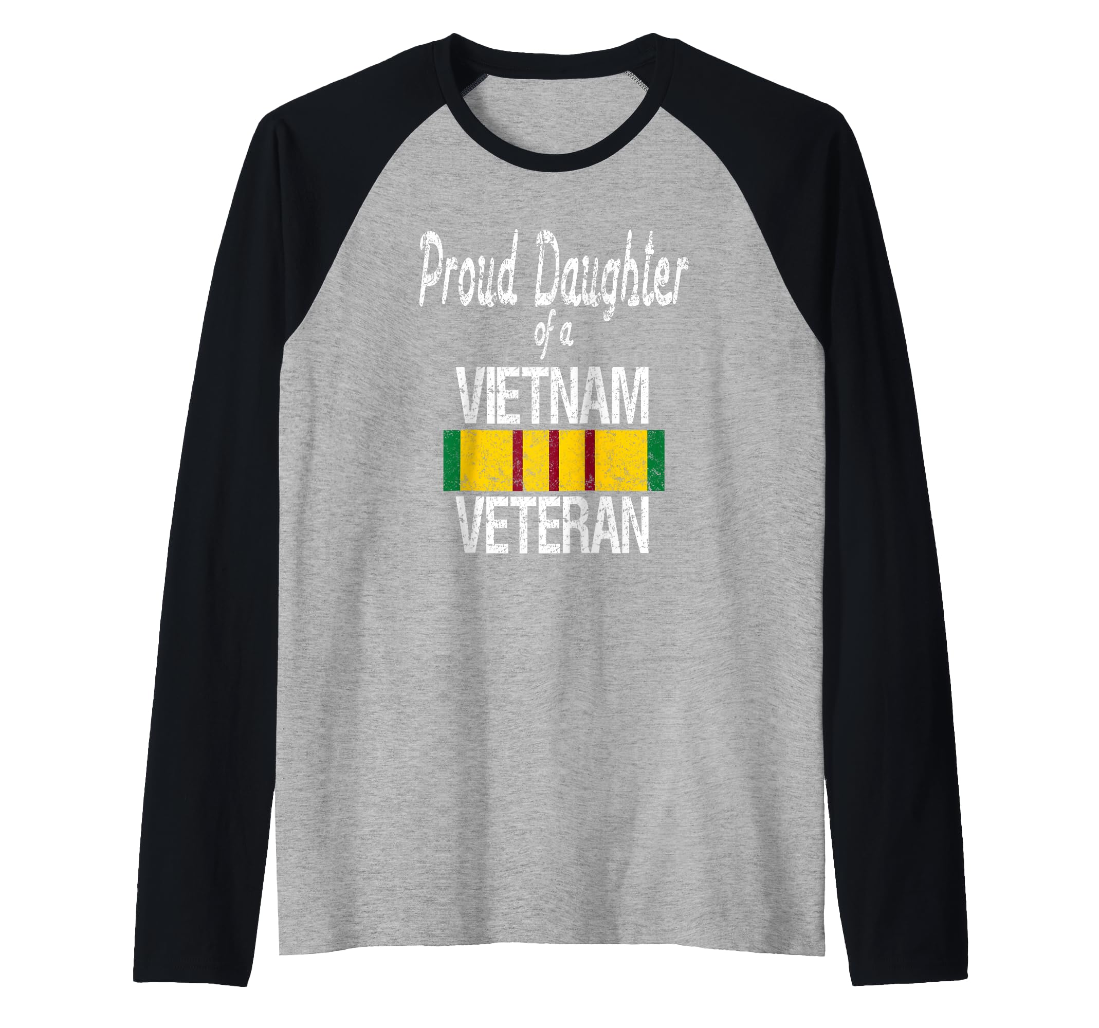US Military Family - Proud Daughter of a Vietnam Veteran Raglan Baseball Tee
