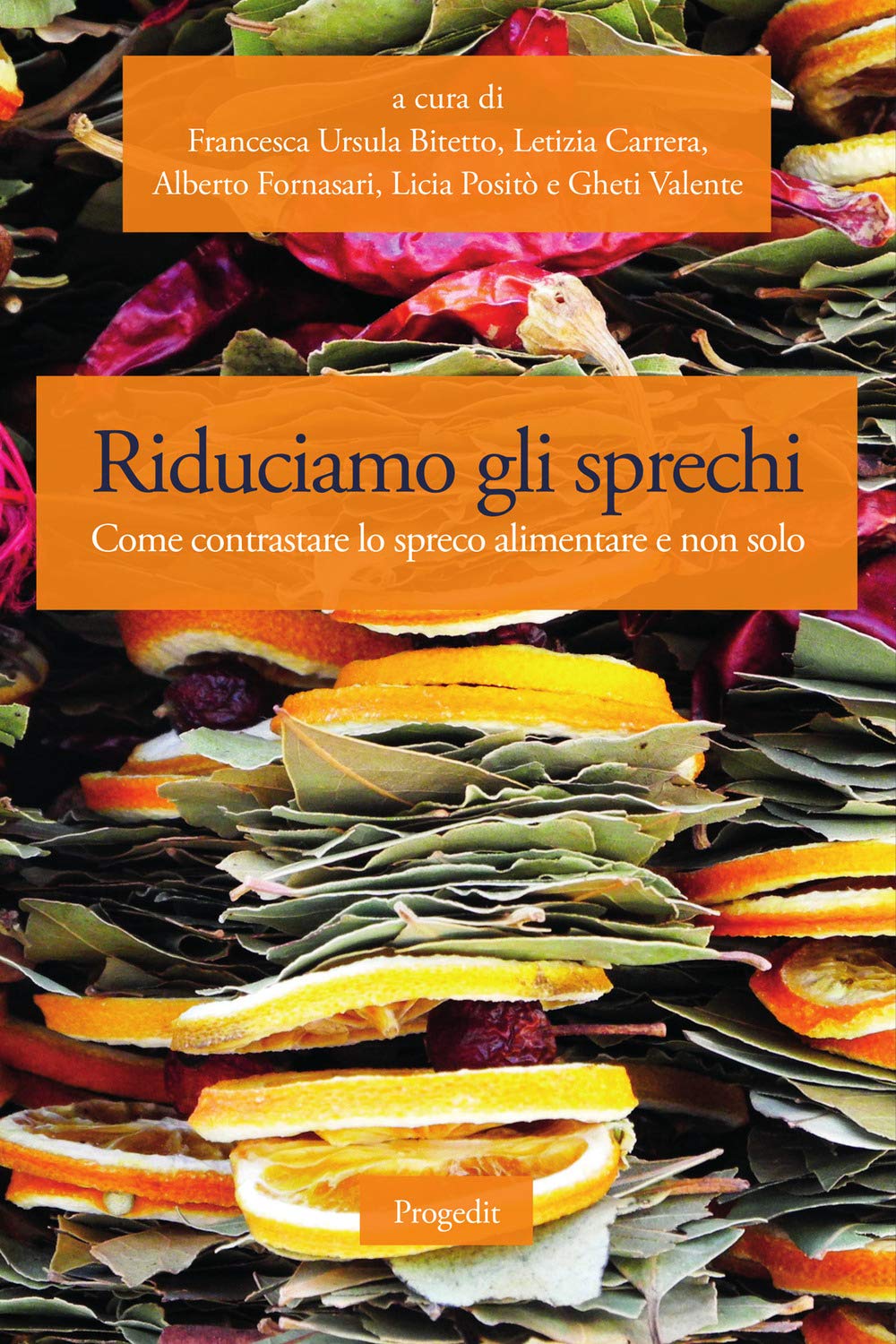 Riduciamo Gli Sprechi. Come Contrastare Lo Spreco Alimentare E Non Solo - 4