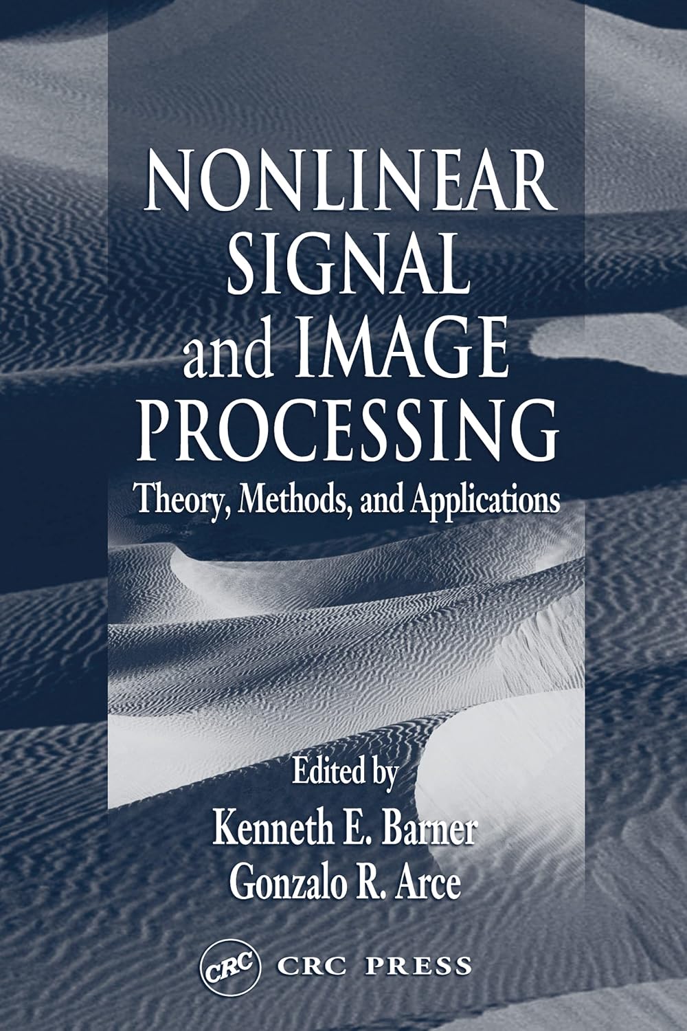 Nonlinear Signal and Image Processing: Theory, Methods, and ...