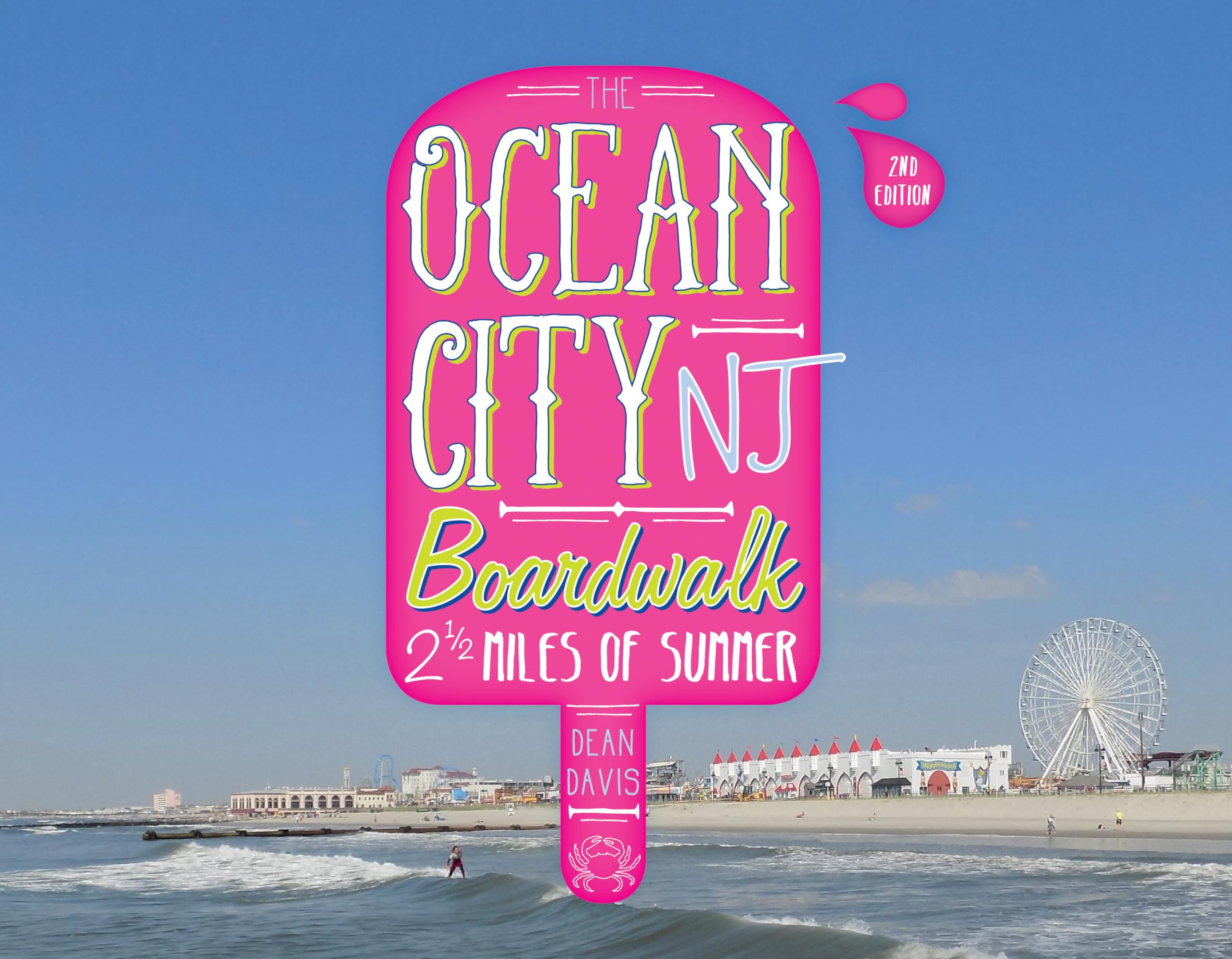 Cover of The Ocean City NJ Boardwalk: Two-and-a-Half Miles of Summer
