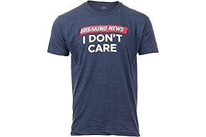 Breaking News: I Don't Care | Funny Sarcastic Shirts