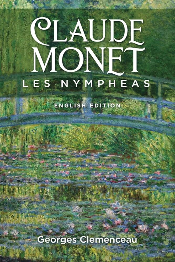 Claude Monet les Nympheas (English Edition) (Illustrated and Claude Monet les Nympheas (English Edition) (Illustrated and