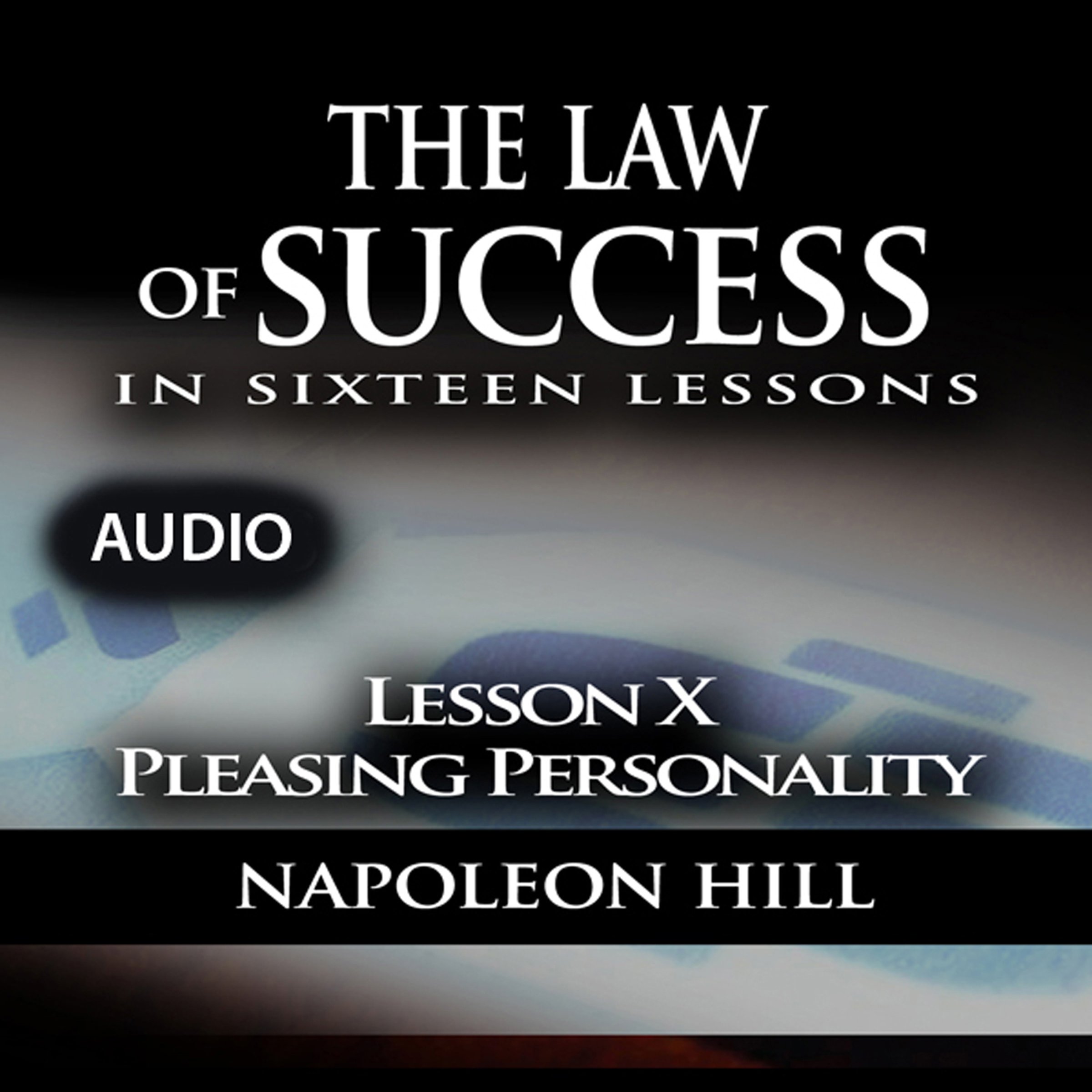 Cover art for Law of Success - Lesson X - Pleasing Personality