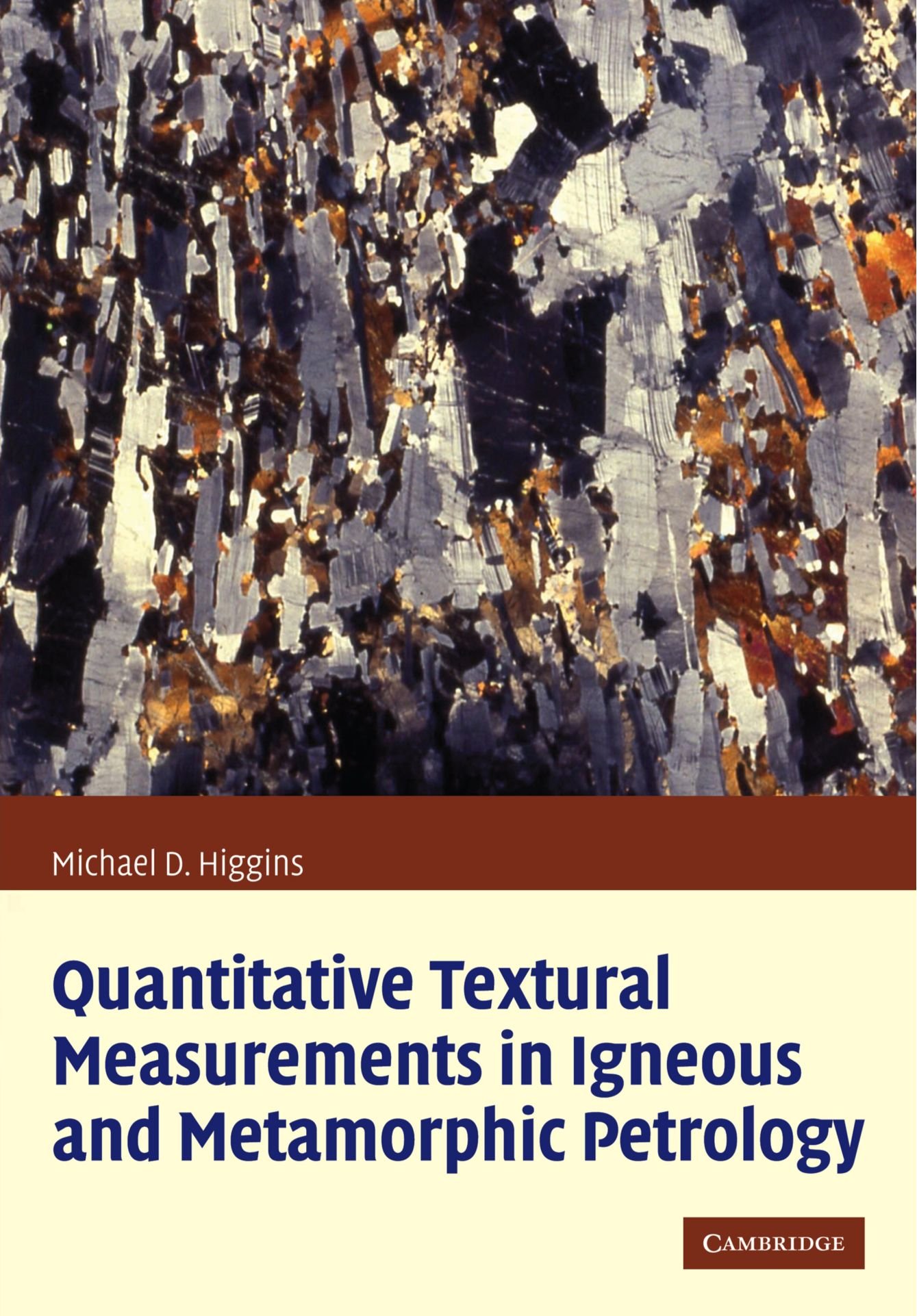 Quantitative Textural Measurements in Igneous and Metamorphic Petrology