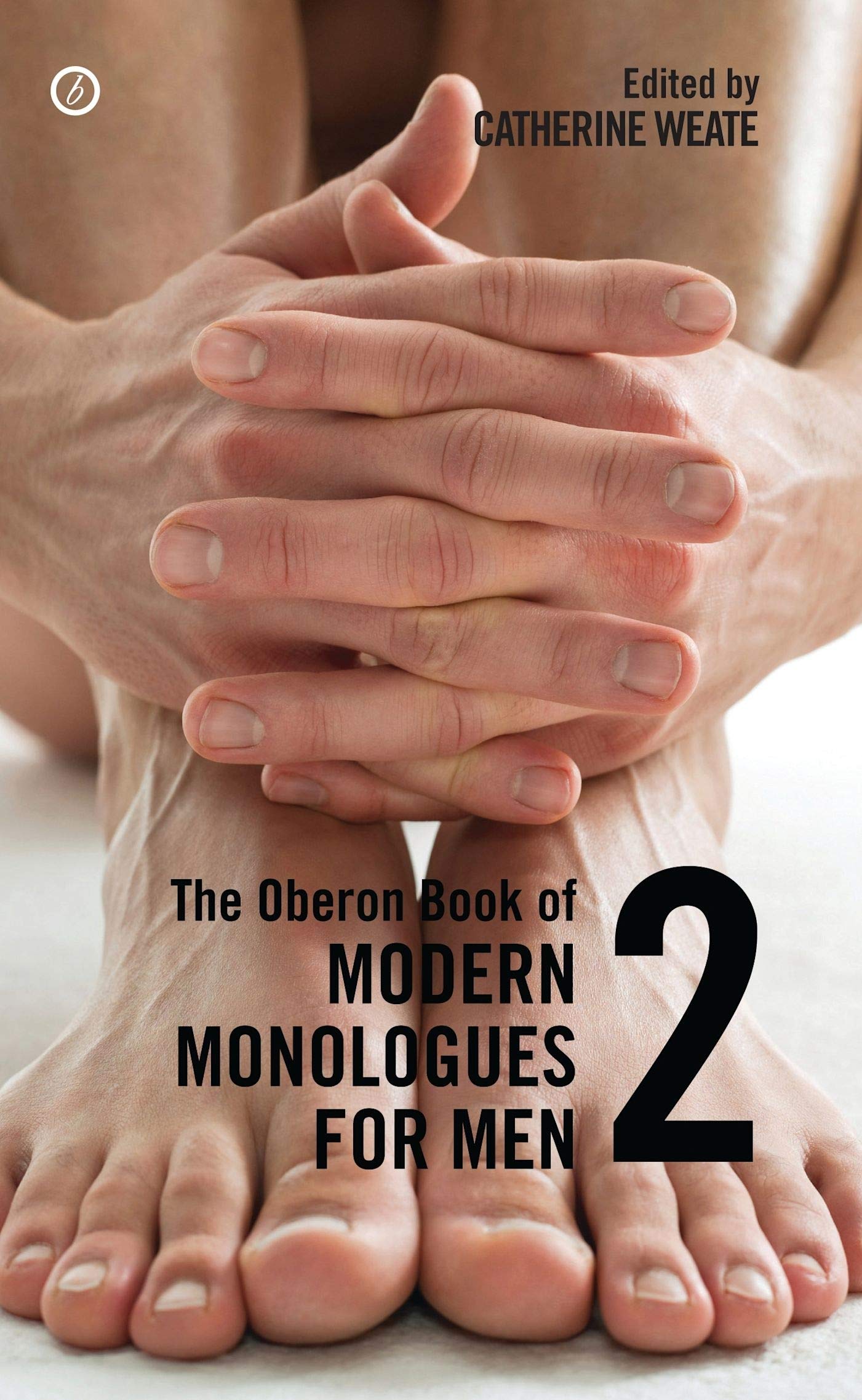 The Oberon Book of Modern Monologues for Men: by Catherine Weate PAPERBACK