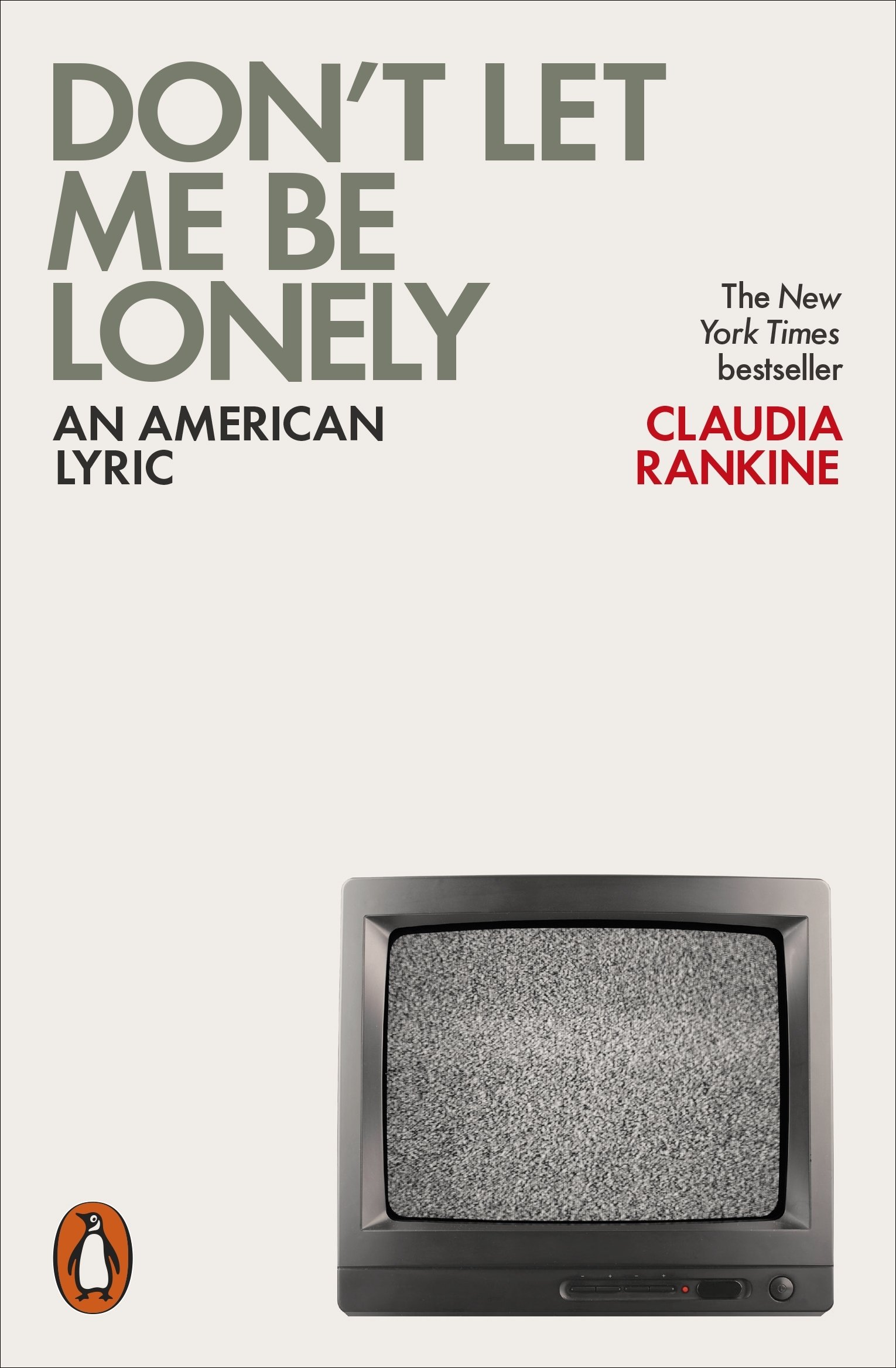 Don't Let Me Be Lonely An American Lyric by Claudia Rankine (Paperback Book)