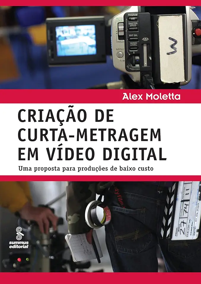 Criação de curta-metragem em vídeo digital: Uma proposta para produções de baixo custo
