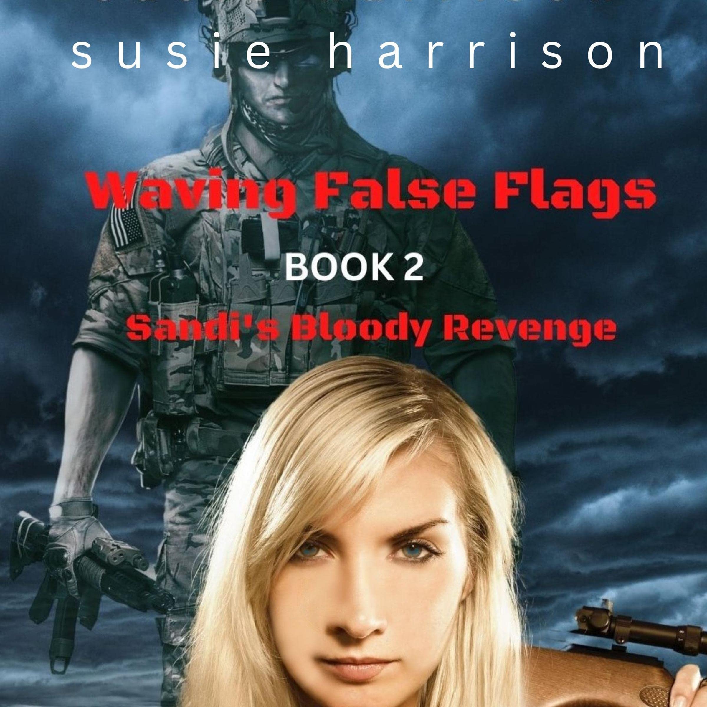 Cover art for Waving False Flags: Sandi's Bloody Revenge