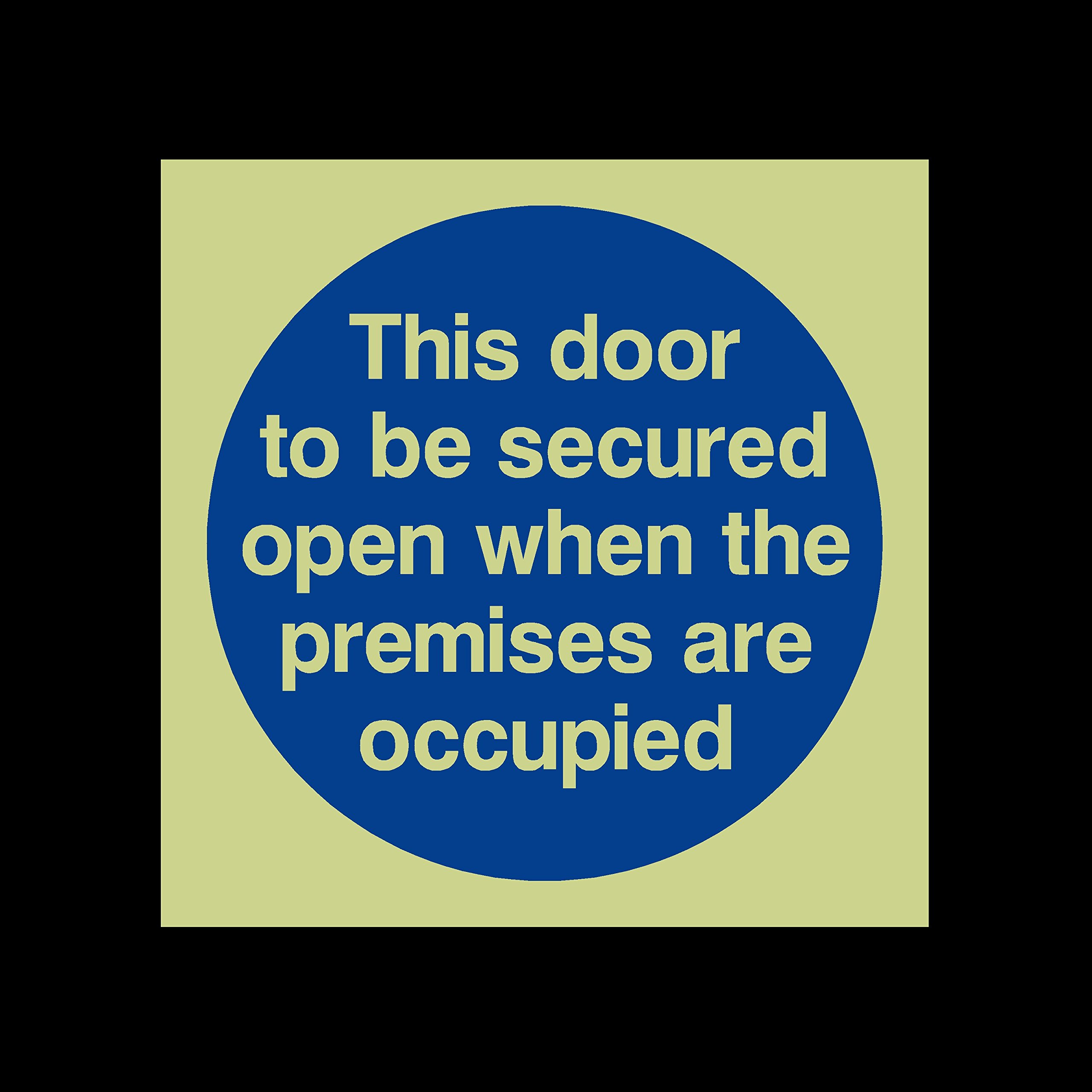 Ussp&S This Door To Be Secured Open When The Premises Are Occupied Photoluminescent Plastic Sign - Fire Escape, Keep Locked, Closed, Stairs, Clear, Automatic