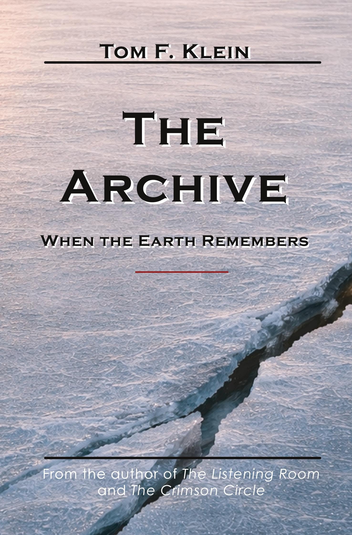 The Archive: When The Earth Remembers