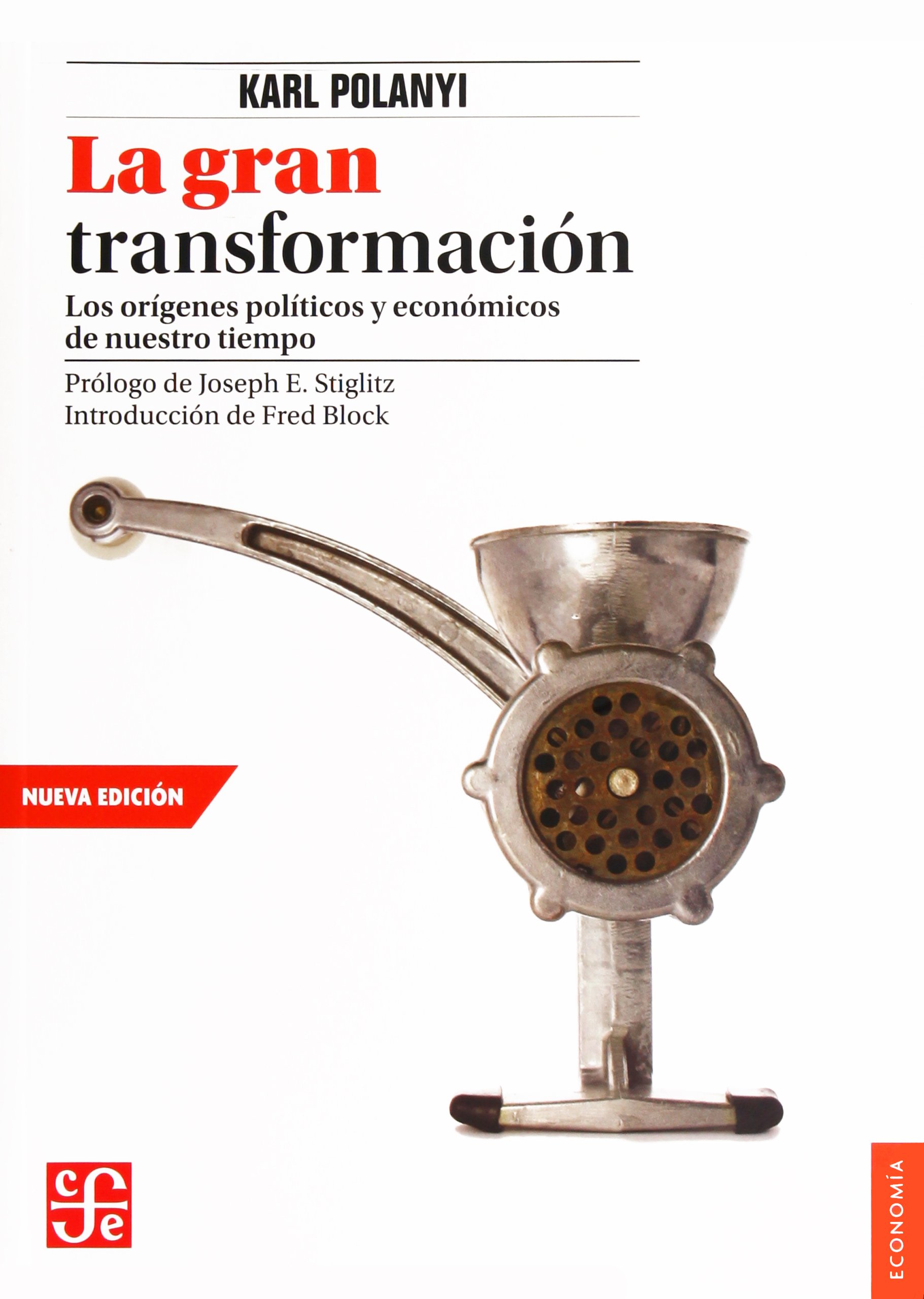 La gran transformación. Los orígenes políticos y económicos de nuestro tiempo