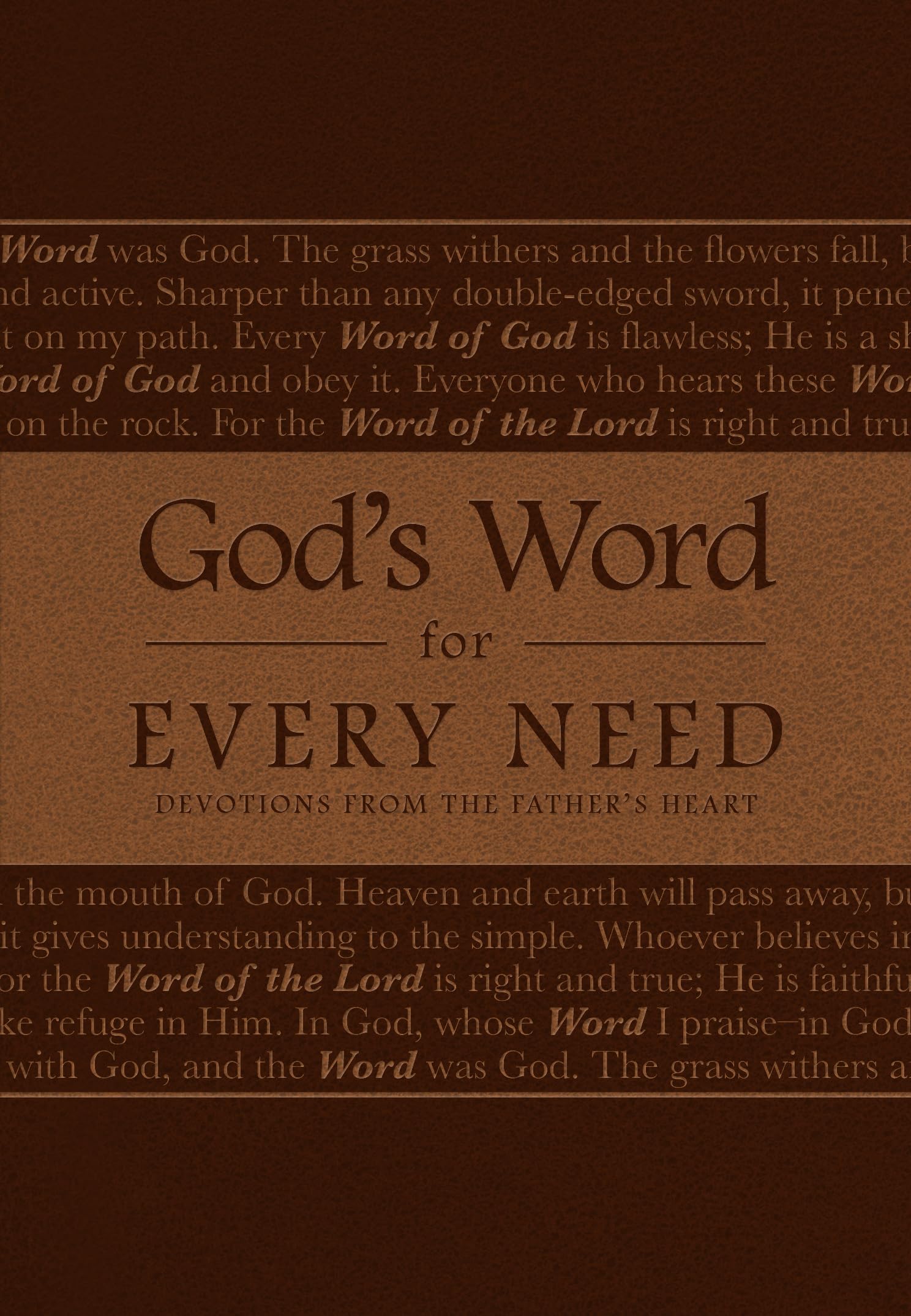 God's Word for Every Need: Devotions from the Father's Heart