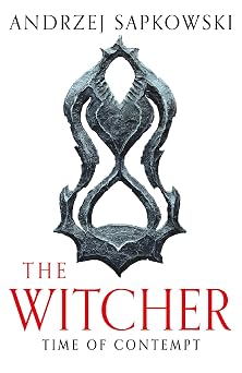 Time of Contempt The bestselling novel which inspired season 3 of Netflix s The Witcher