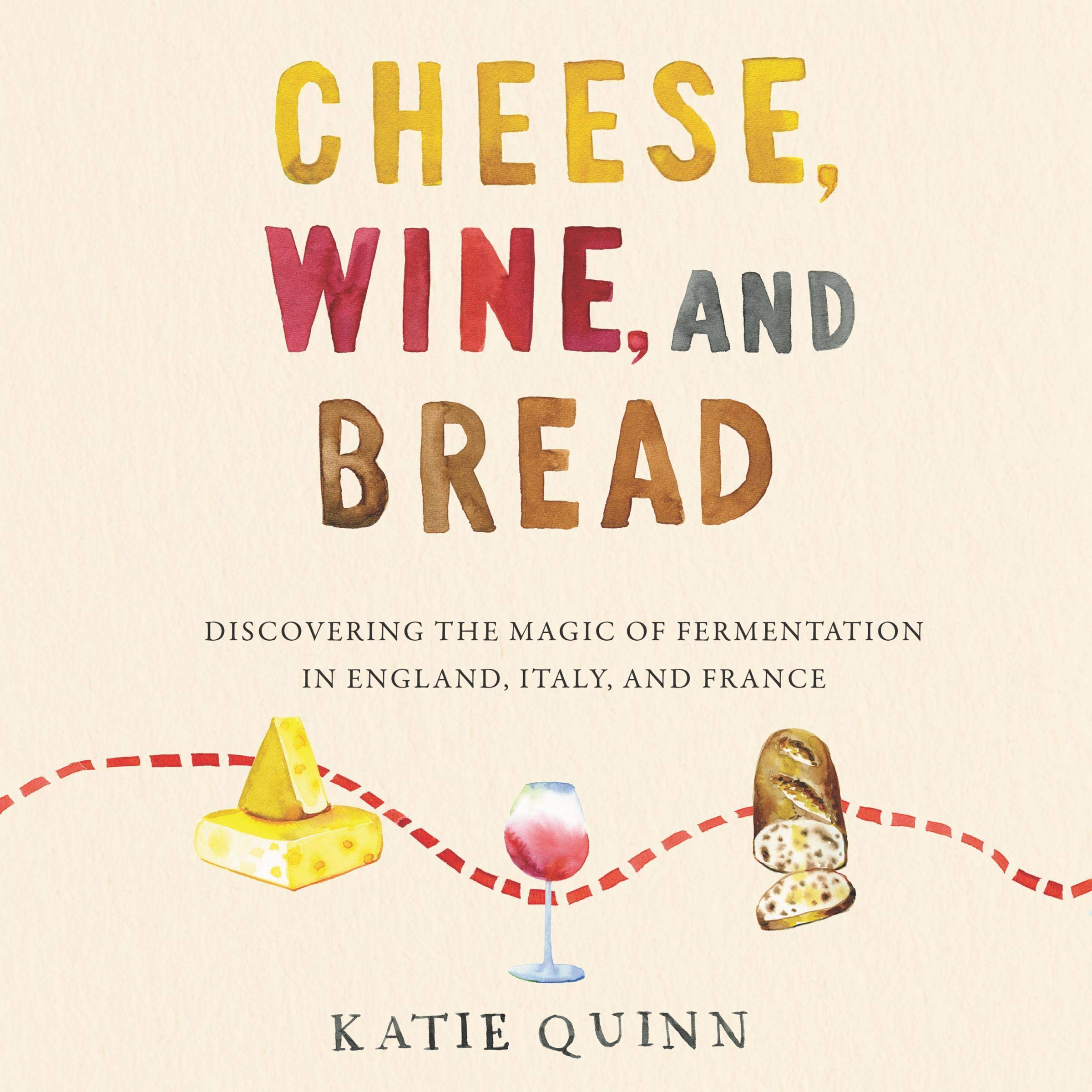 Cover art for Cheese, Wine, and Bread