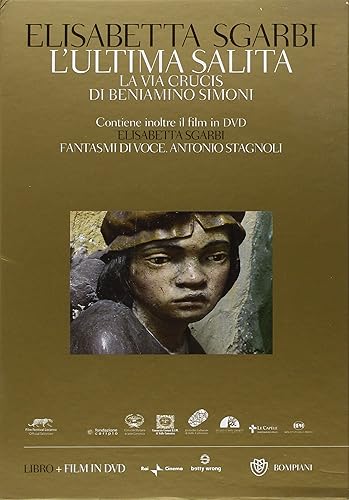 L'ultima salita. La via crucis di Cerveno e il compianto di Breno di Beniamino Simoni. Ediz. illustrata. Con 2 DVD