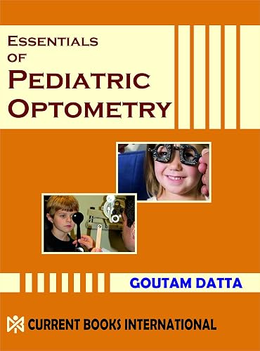 ESSENTIALS OF PAEDIATRIC OPTOMETRY